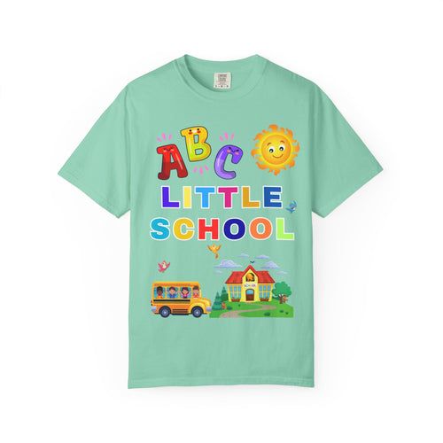 ABC Little School Unisex Garment-Dyed T-Shirt, Kids Learning Apparel, Back to School Shirt, Educational Gift, Fun Classroom Wear