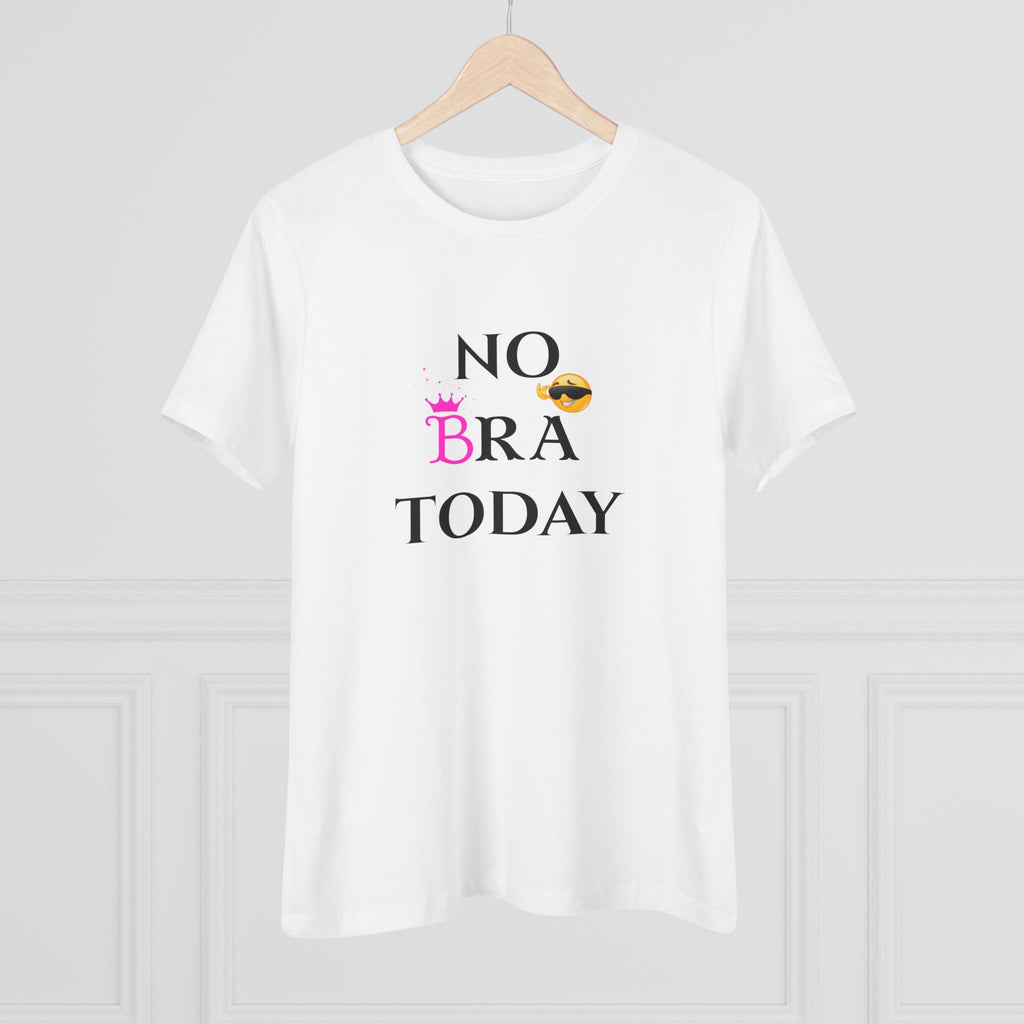No Bra Today T-Shirt – Funny Women’s Cotton Tee, Casual Everyday Wear, Relaxed Fit Gift