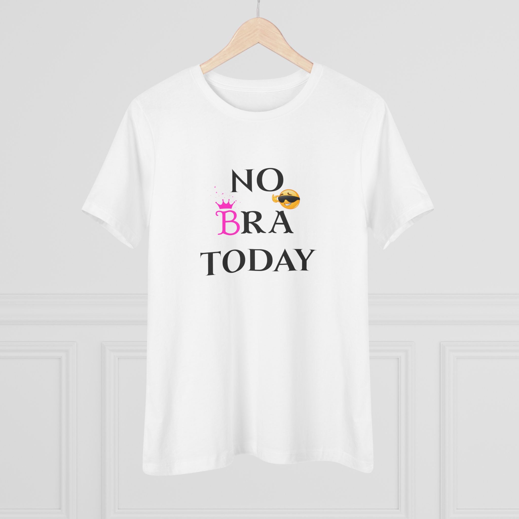 No Bra Today T-Shirt – Funny Women’s Cotton Tee, Casual Everyday Wear, Relaxed Fit Gift