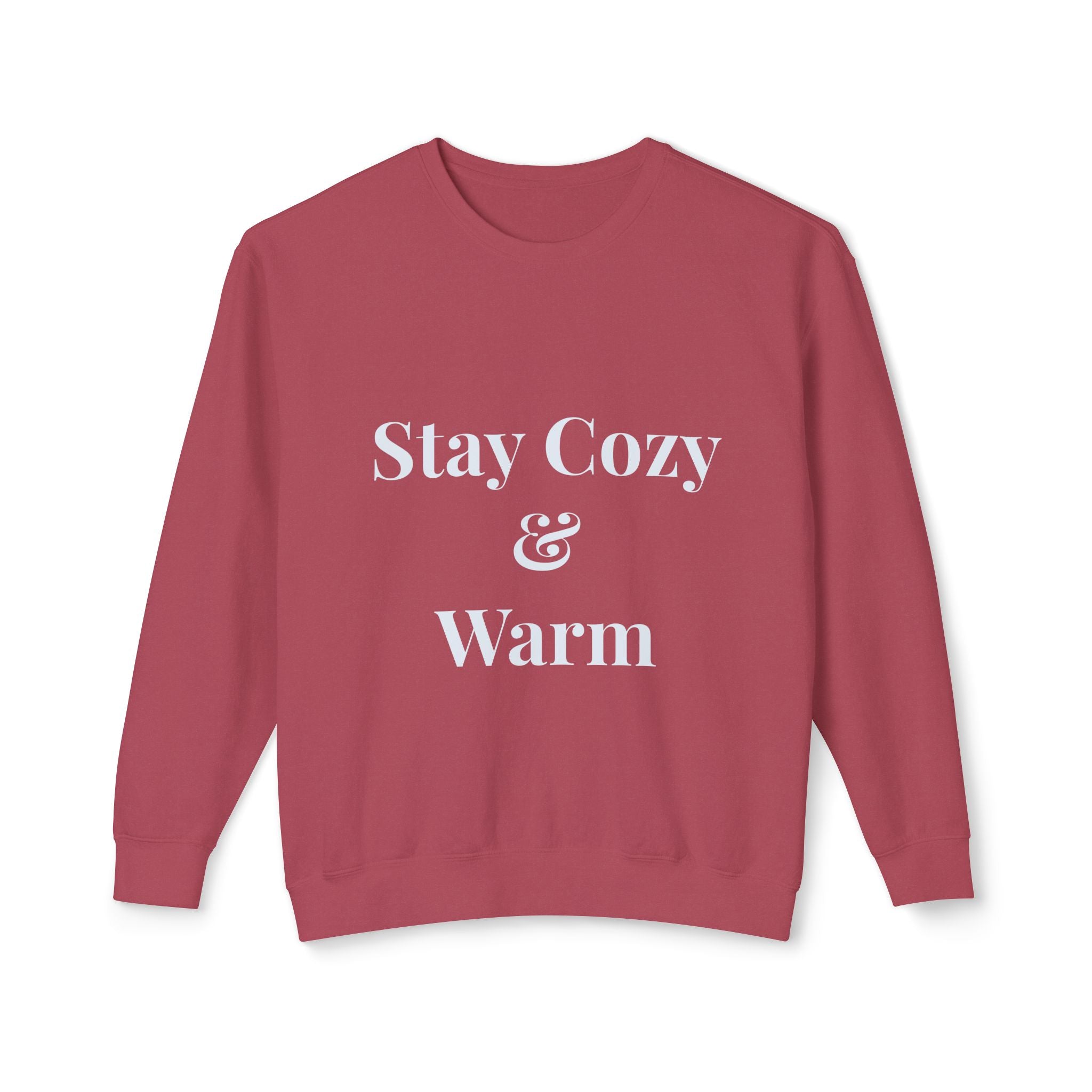 Stay Cozy & Warm Sweatshirt — Cozy Crewneck Pullover for Cold Weather