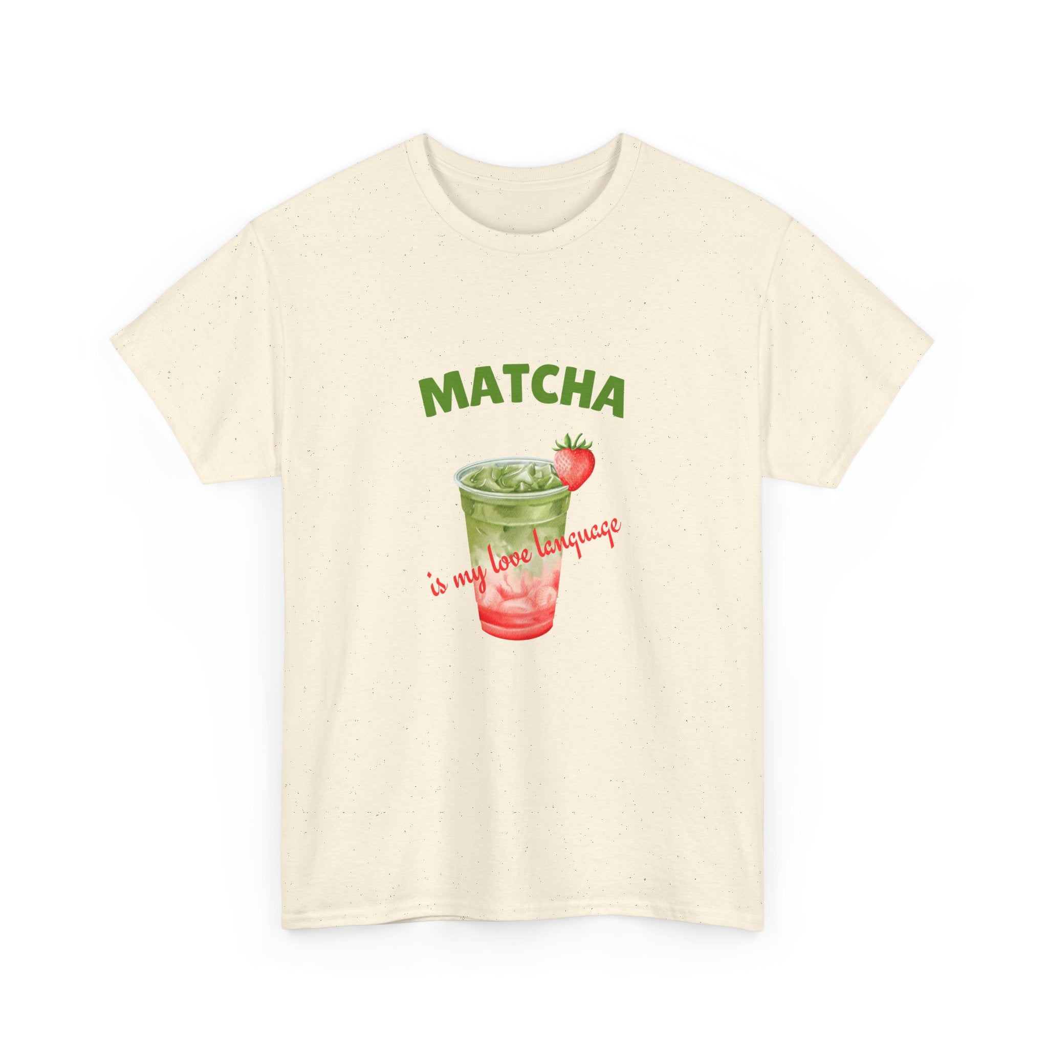 Matcha Strawberry Tea T-Shirt — “Matcha is my love language” Cute Bubble Tea Graphic Tee