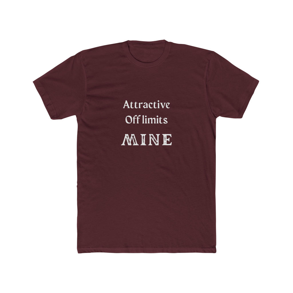 Crew Tee — “Attractive Off Limits MINE” Graphic T‑Shirt
