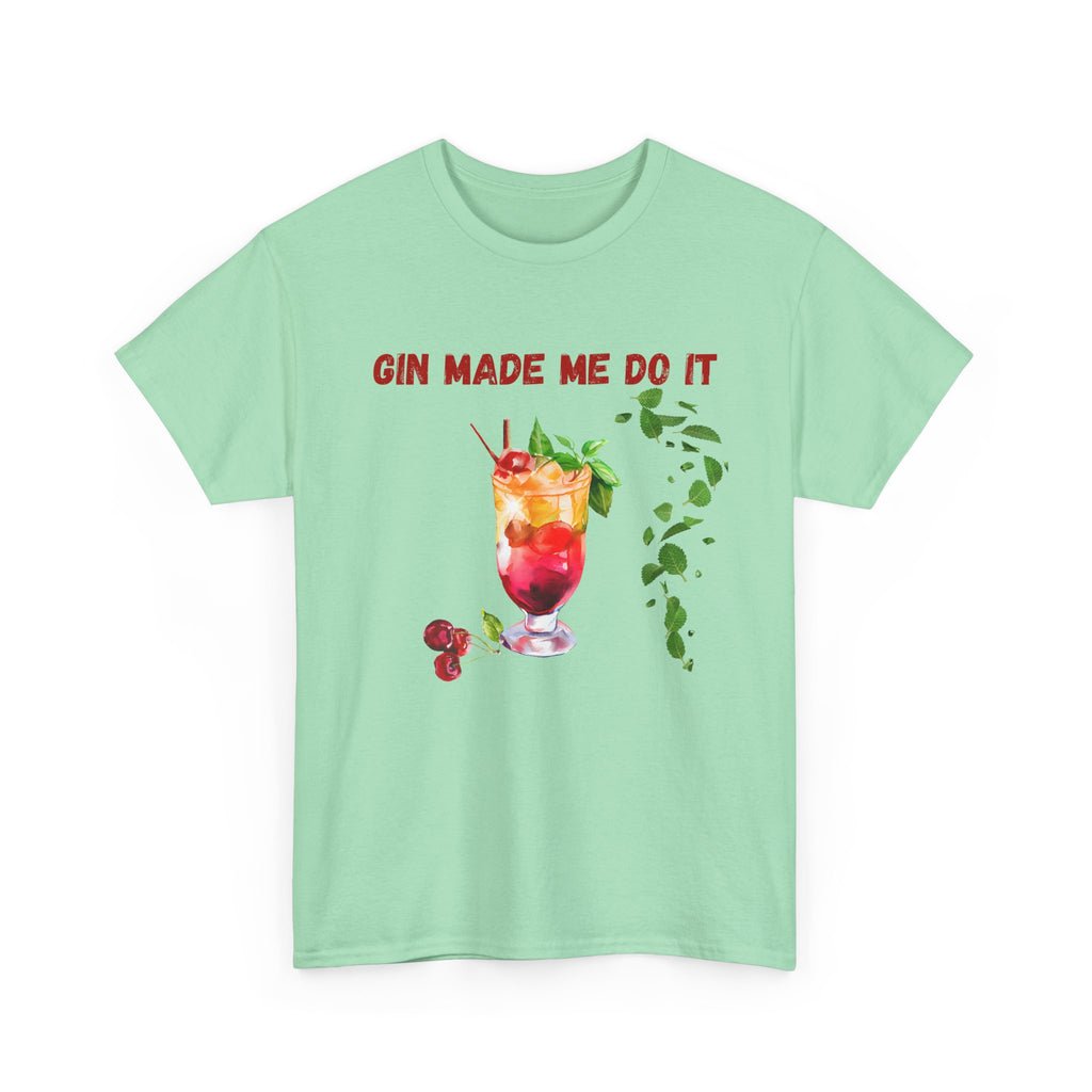 Light green t-shirt with a cocktail graphic and 'Gin Made Me Do It' text on a white background