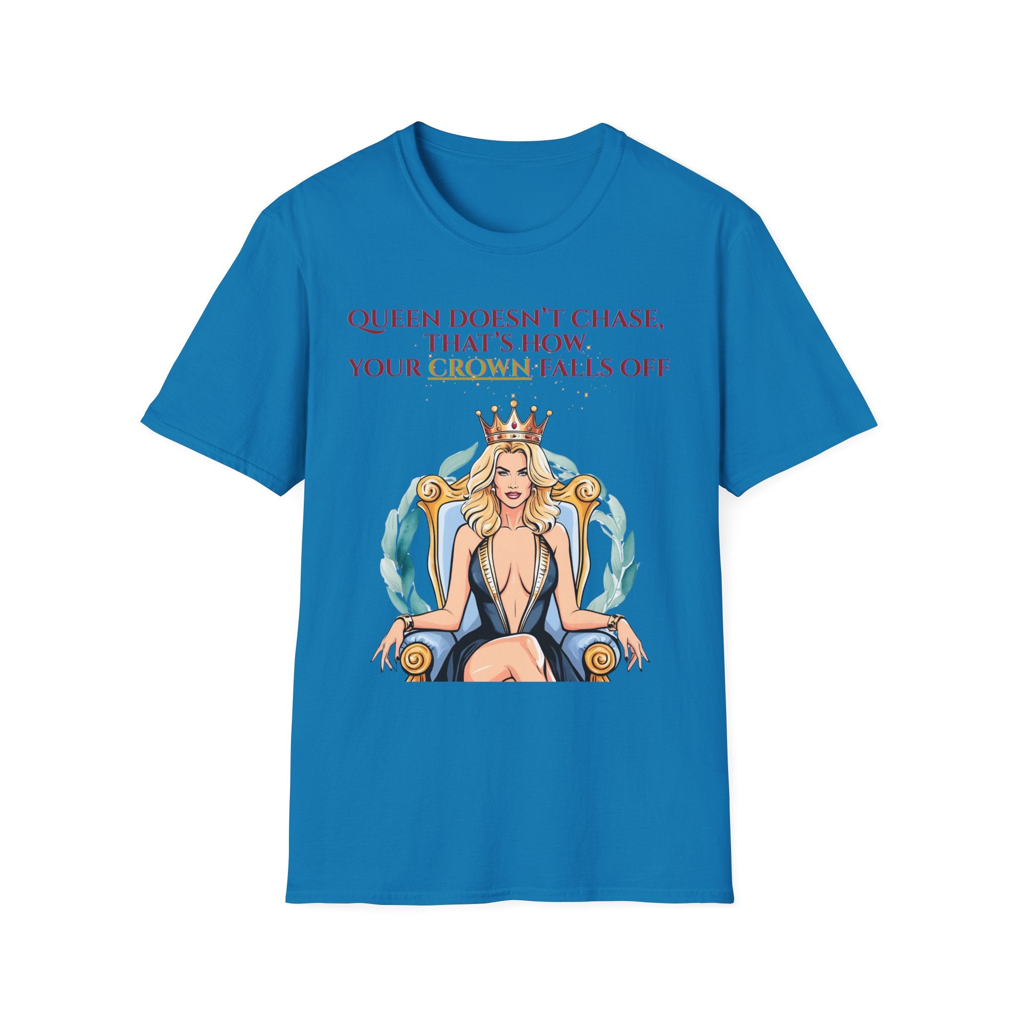 Queens Dont Chase Bold Crown Quote Tee for Confident Women
