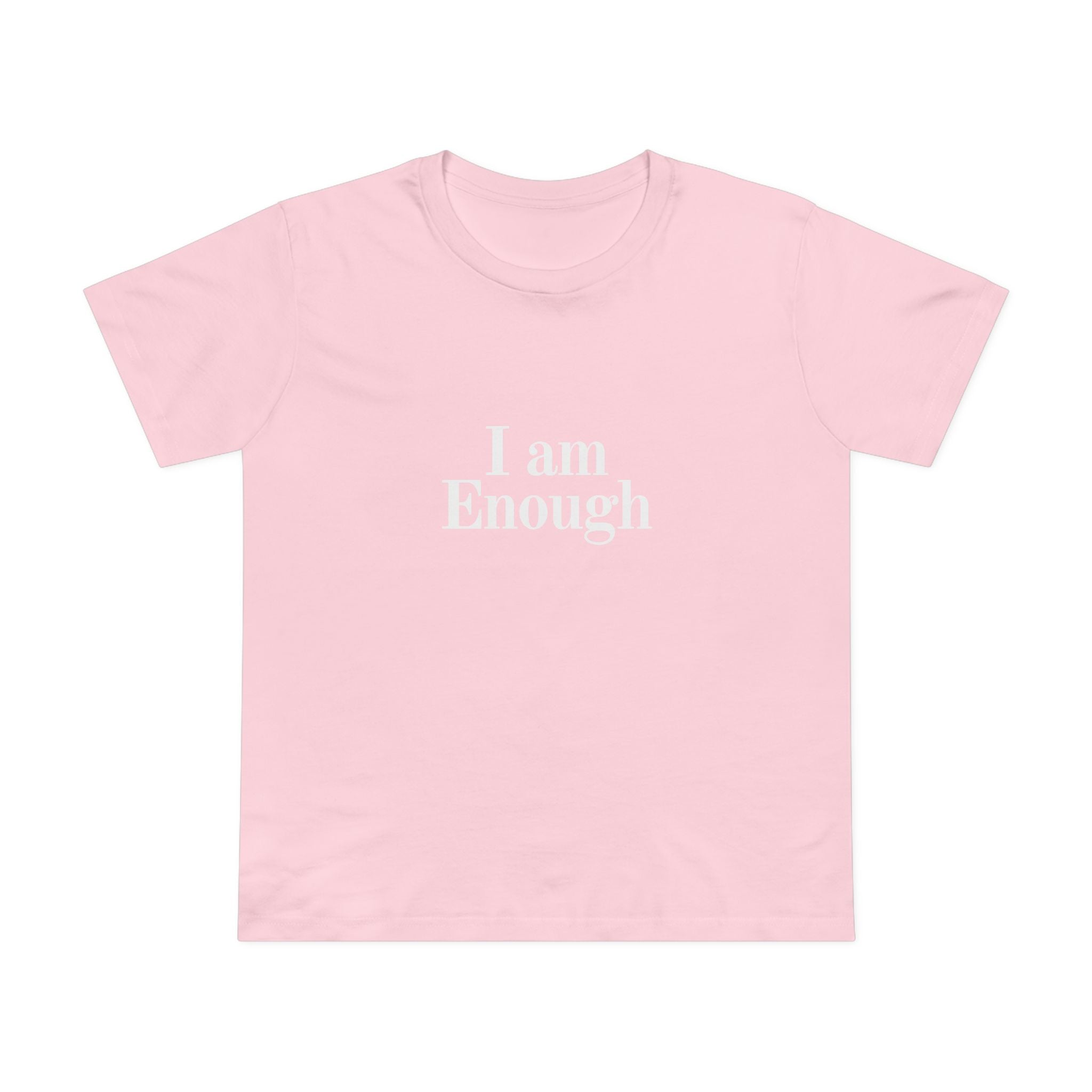 Women’s Tee — “I Am Enough” Minimalist Affirmation Shirt