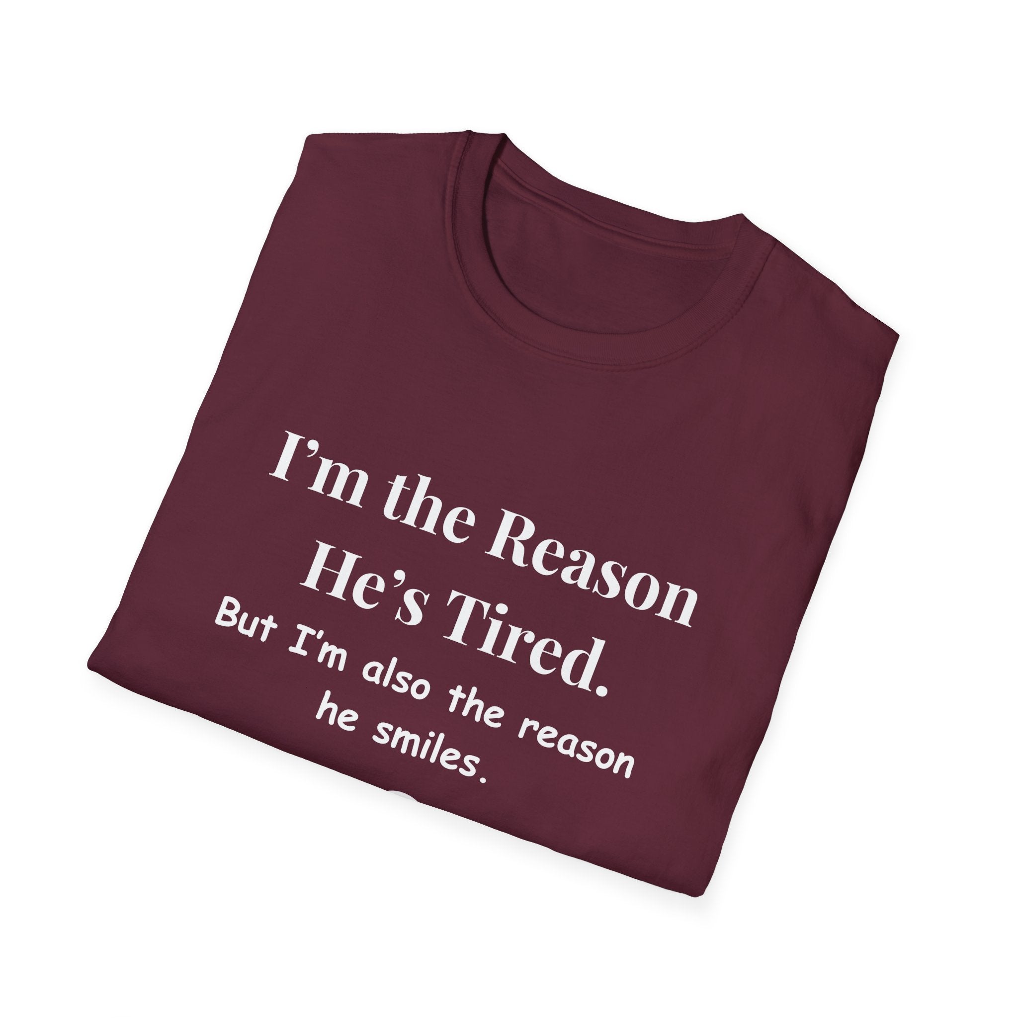 Funny Fathers Day Shirt Im the Reason Hes Tired Gift from Kids