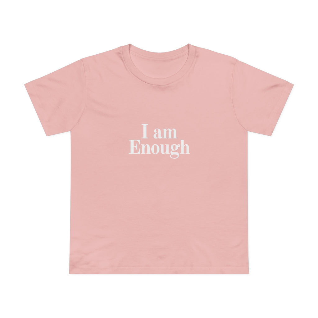 Women’s Tee — “I Am Enough” Minimalist Affirmation Shirt