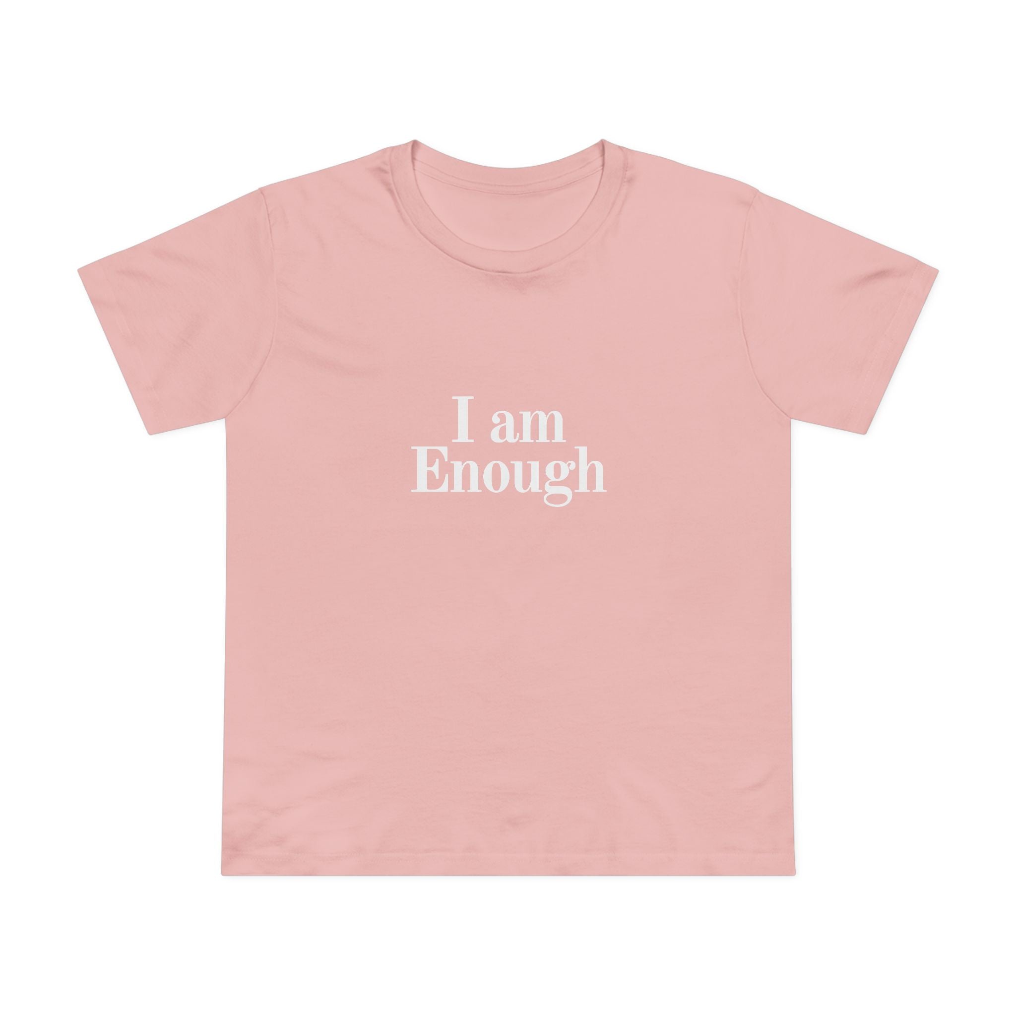 Women’s Tee — “I Am Enough” Minimalist Affirmation Shirt