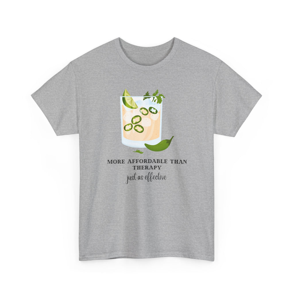 Funny Margarita Tee | More Affordable Than Therapy Just as Effective | Unisex Cotton Shirt