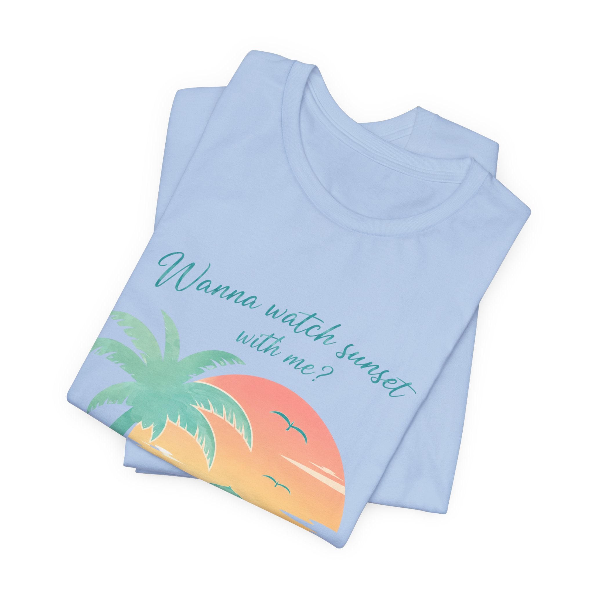 Wanna Watch Sunset With Me? Tropical Beach Graphic Tee