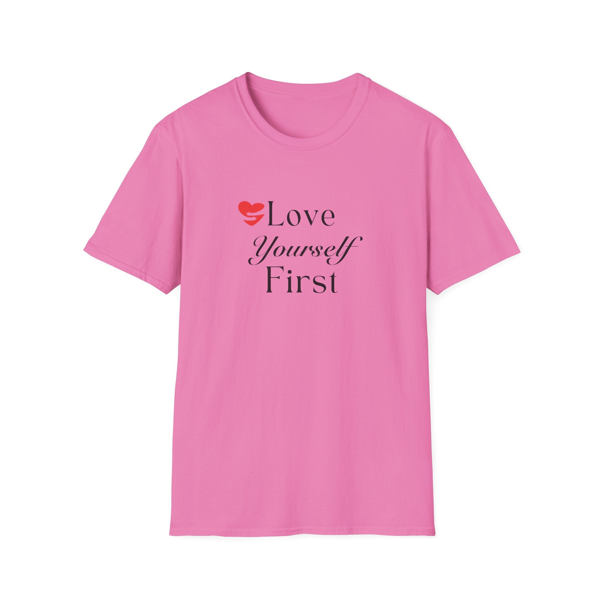 Love Yourself First T-Shirt — Self-Care Inspirational Tee