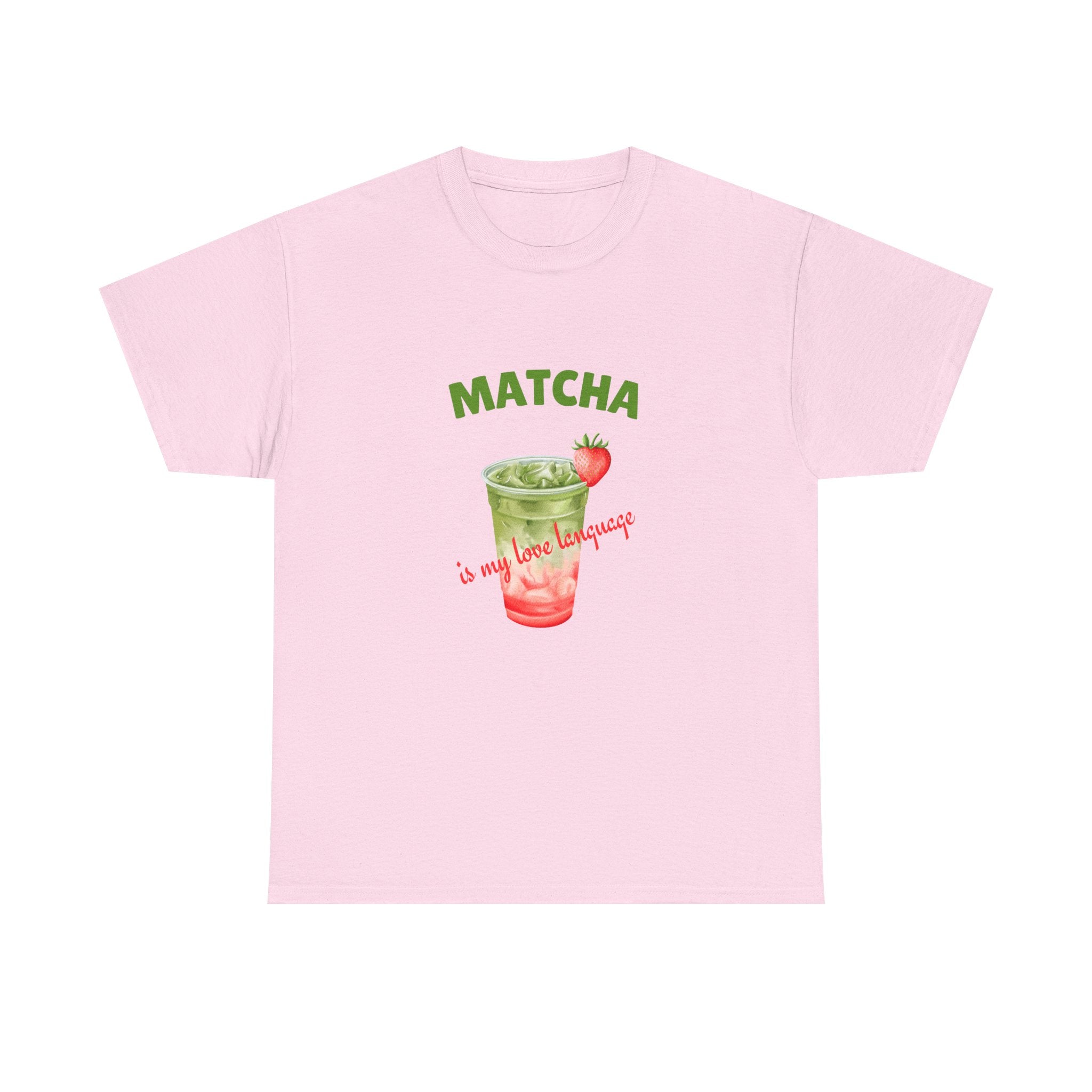 Matcha Strawberry Tea T-Shirt — “Matcha is my love language” Cute Bubble Tea Graphic Tee