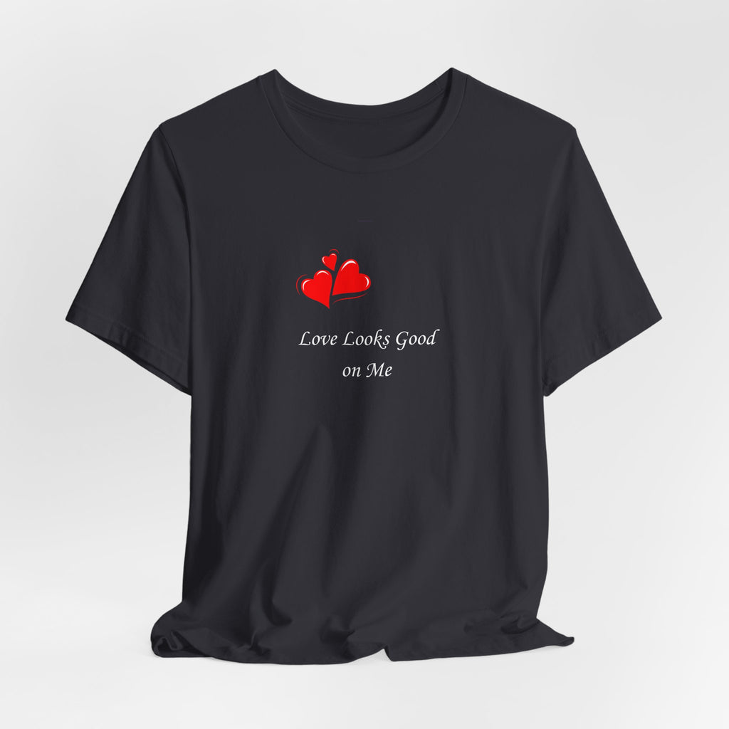 Love Looks Good On Me T-Shirt – Minimal Heart Graphic Tee