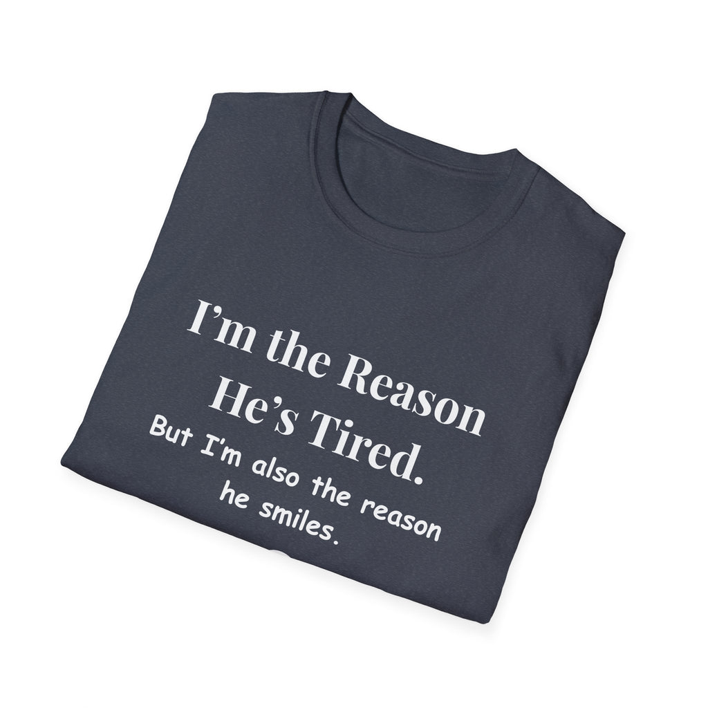 Funny Fathers Day Shirt Im the Reason Hes Tired Gift from Kids