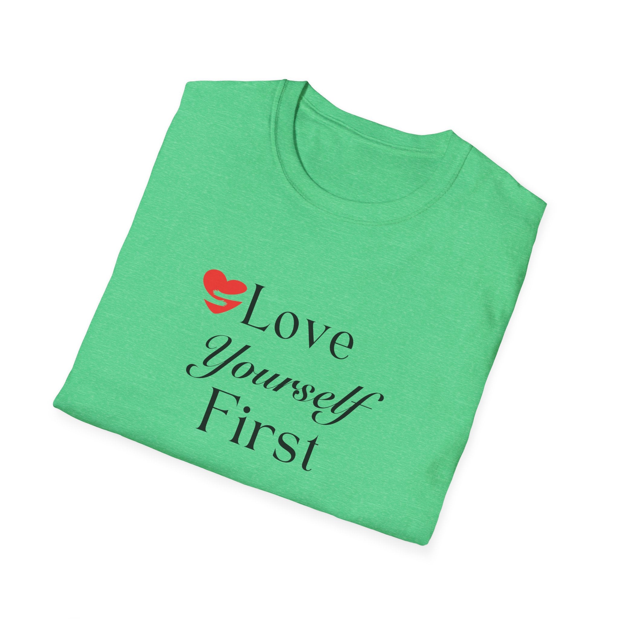 Love Yourself First T-Shirt — Self-Care Inspirational Tee