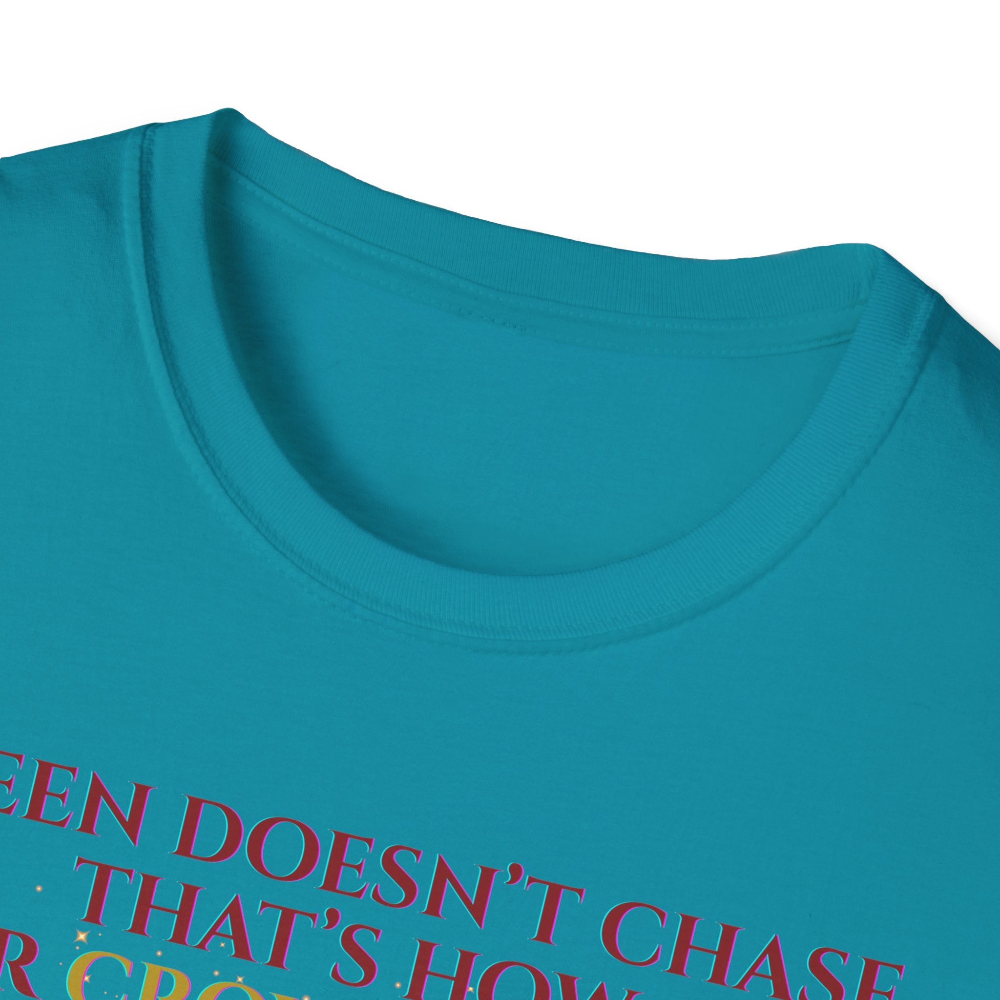 Queens Dont Chase Bold Crown Quote Tee for Confident Women