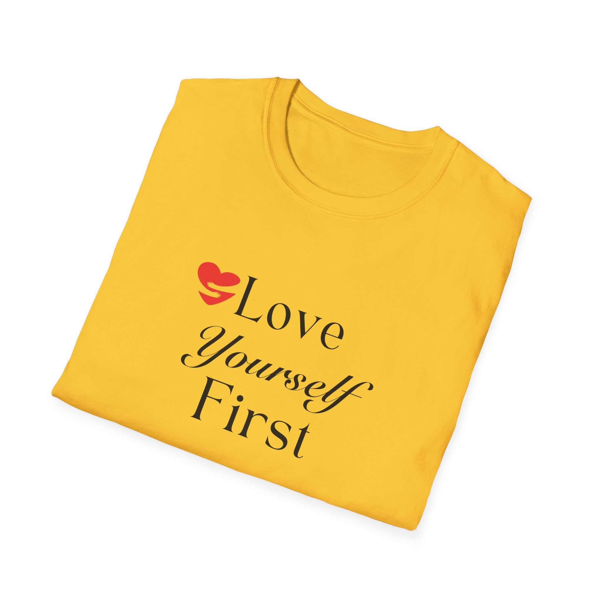 Love Yourself First T-Shirt — Self-Care Inspirational Tee