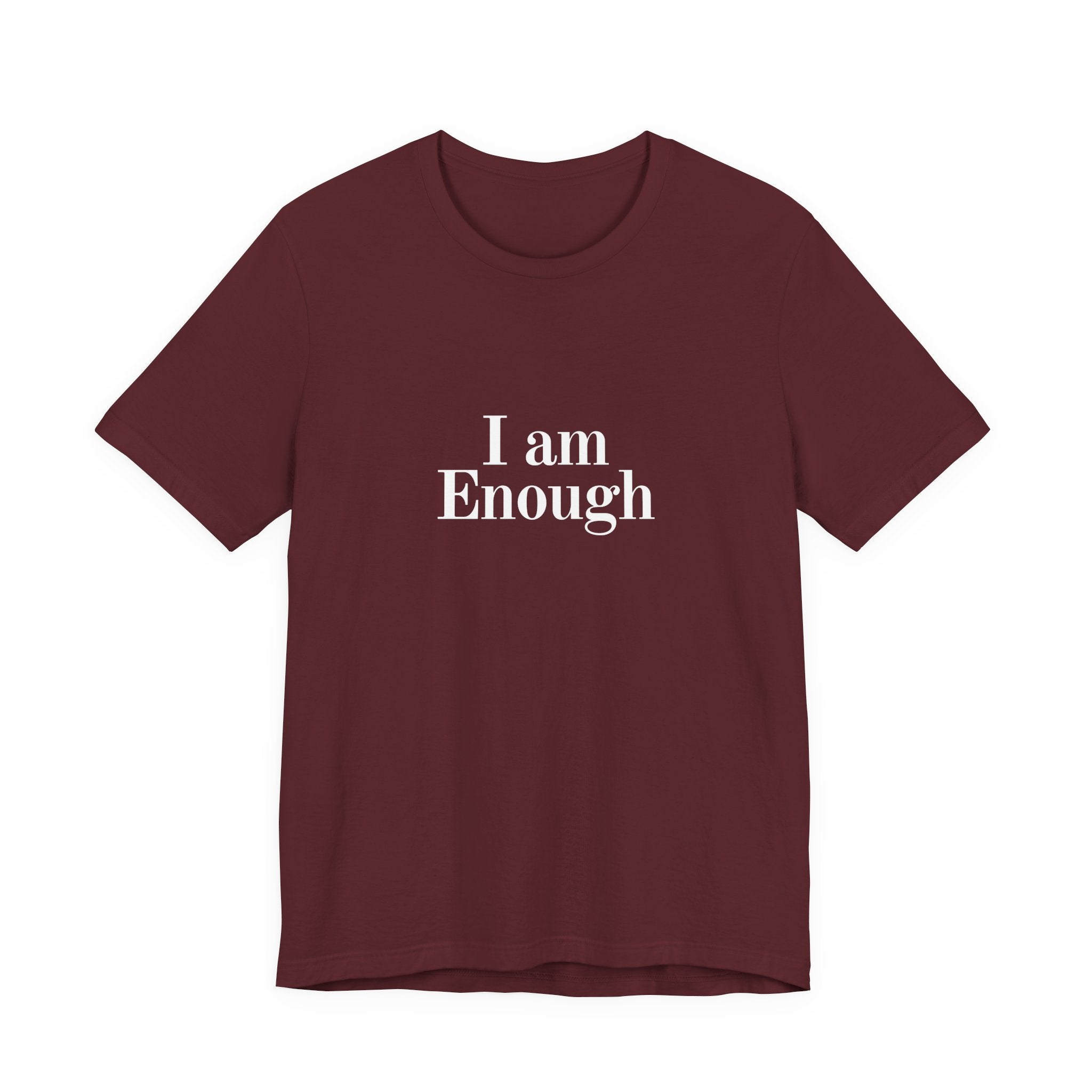 I Am Enough Tee — Affirmation Graphic T-Shirt