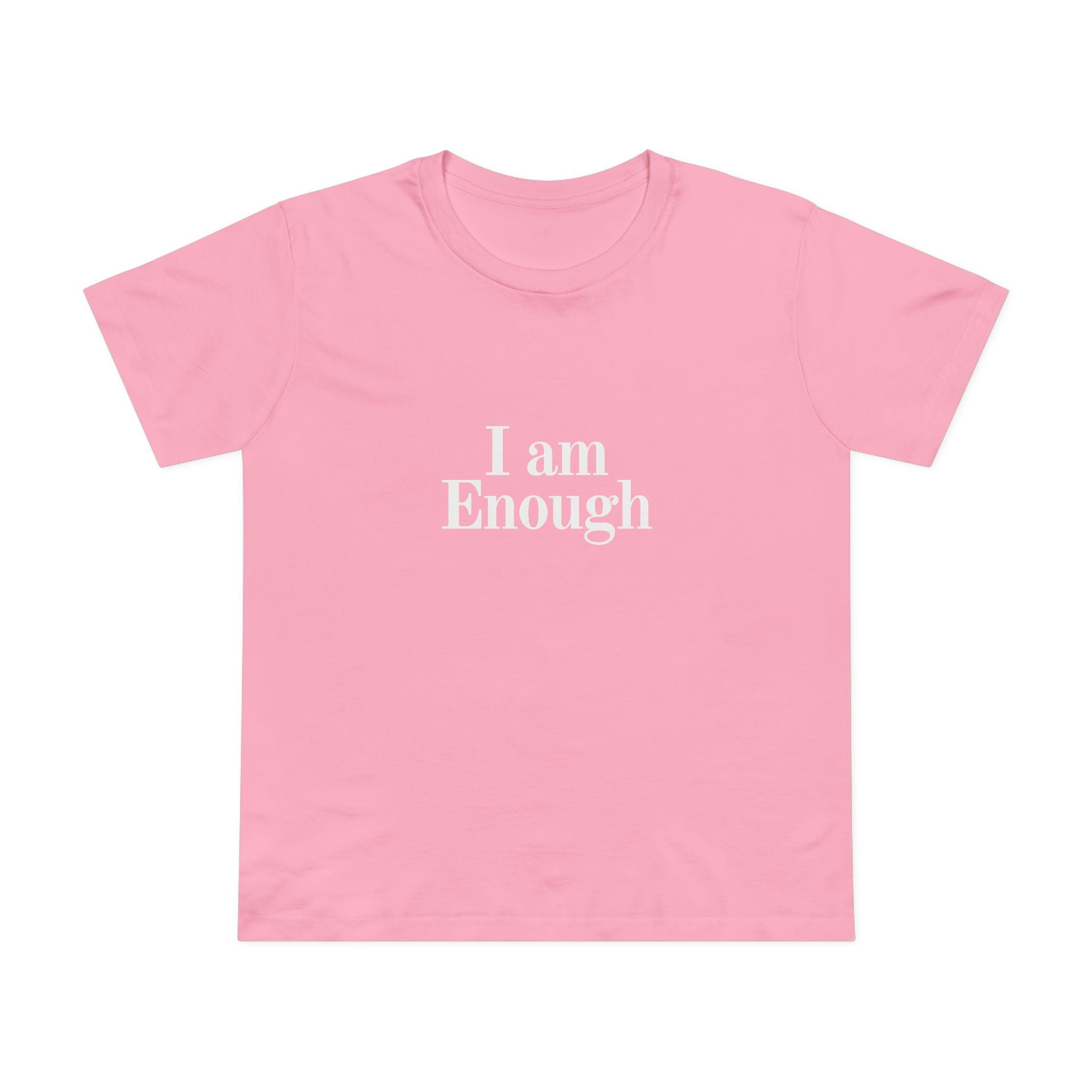 Women’s Tee — “I Am Enough” Minimalist Affirmation Shirt