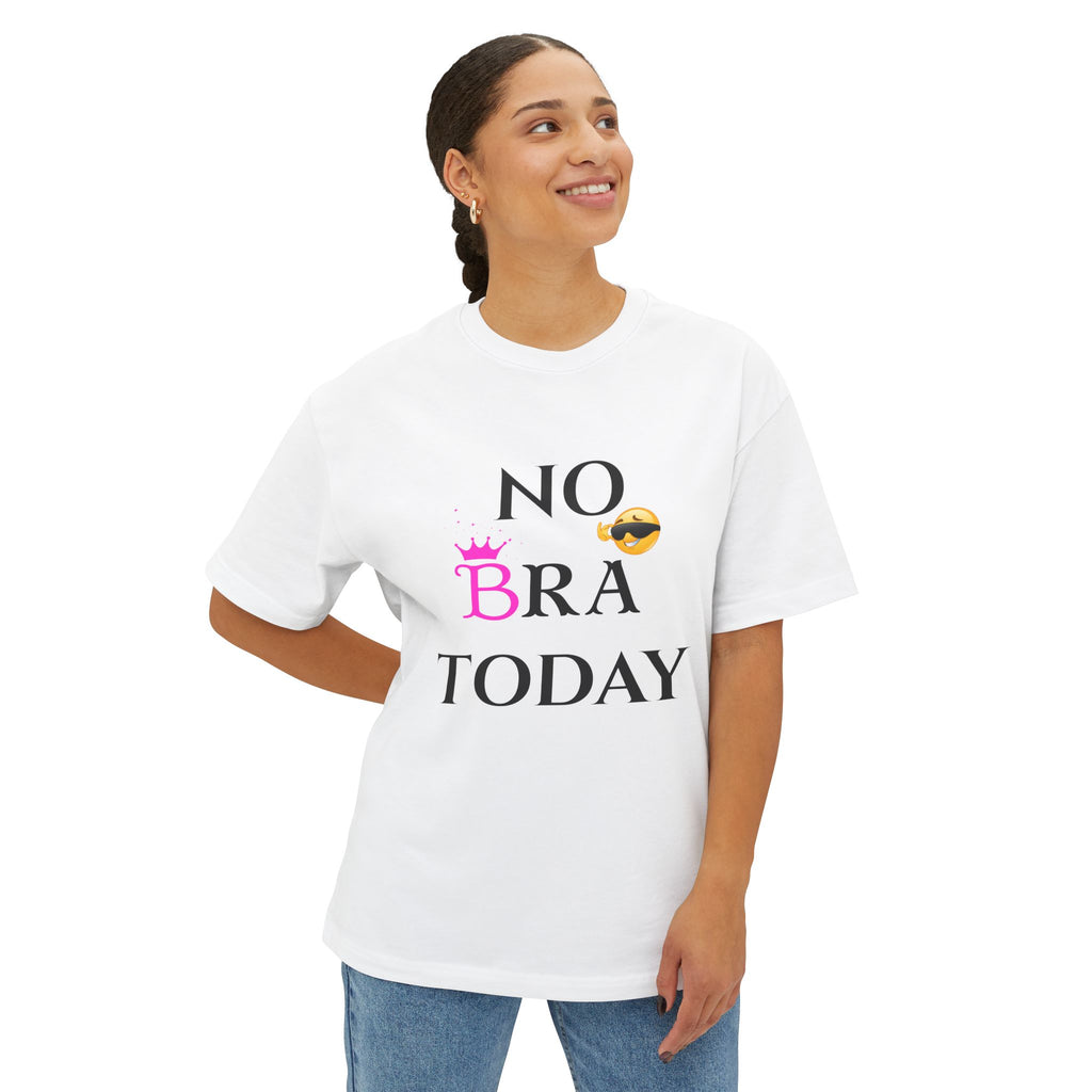 Unisex Oversized Boxy Tee - NO BRA TODAY, Casual Lounge Shirt, Comfy T-Shirt for Relaxation, Perfect Gift for Self-Care