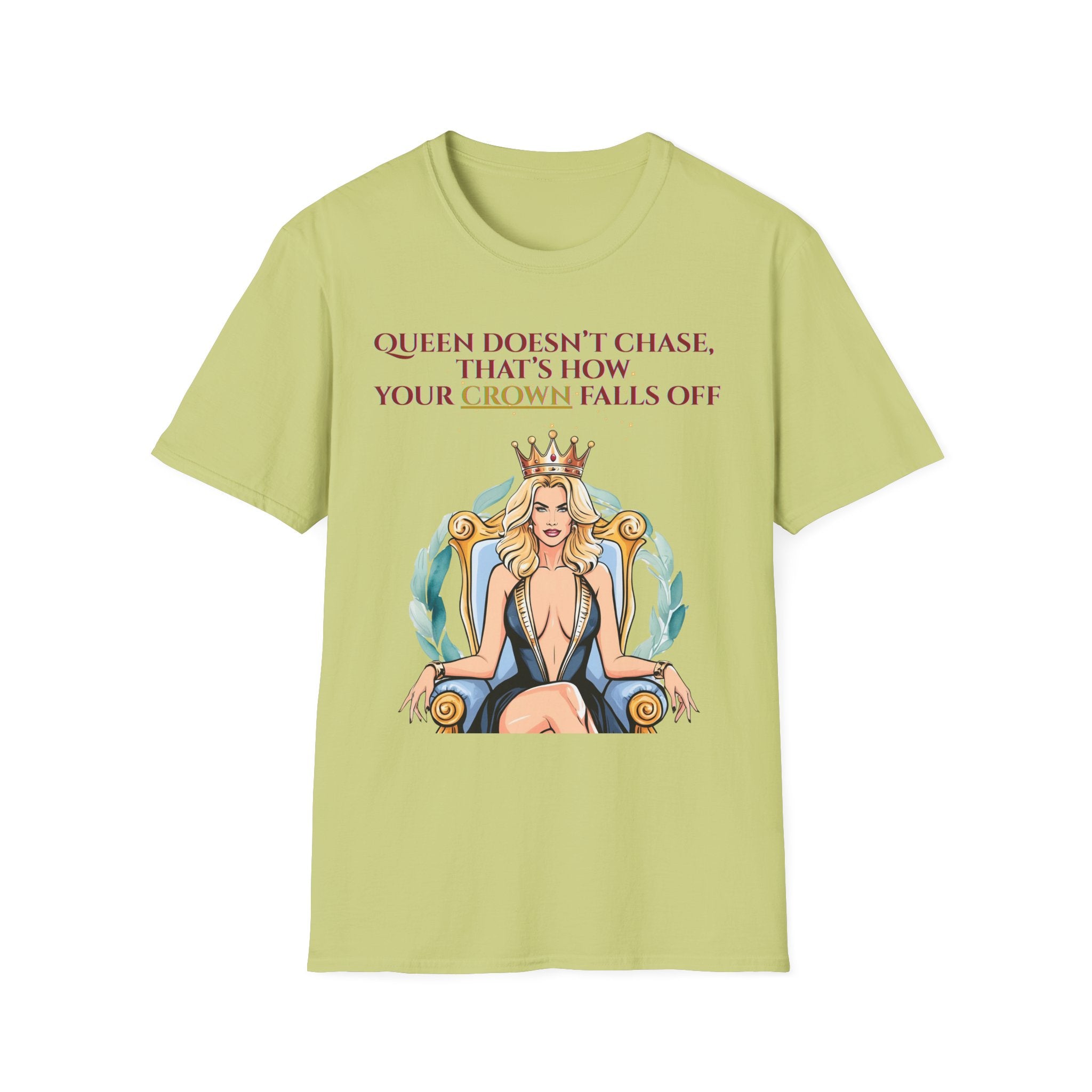 Queens Dont Chase Bold Crown Quote Tee for Confident Women