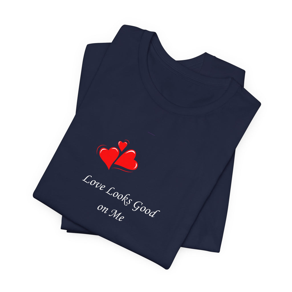 Love Looks Good On Me T-Shirt – Minimal Heart Graphic Tee