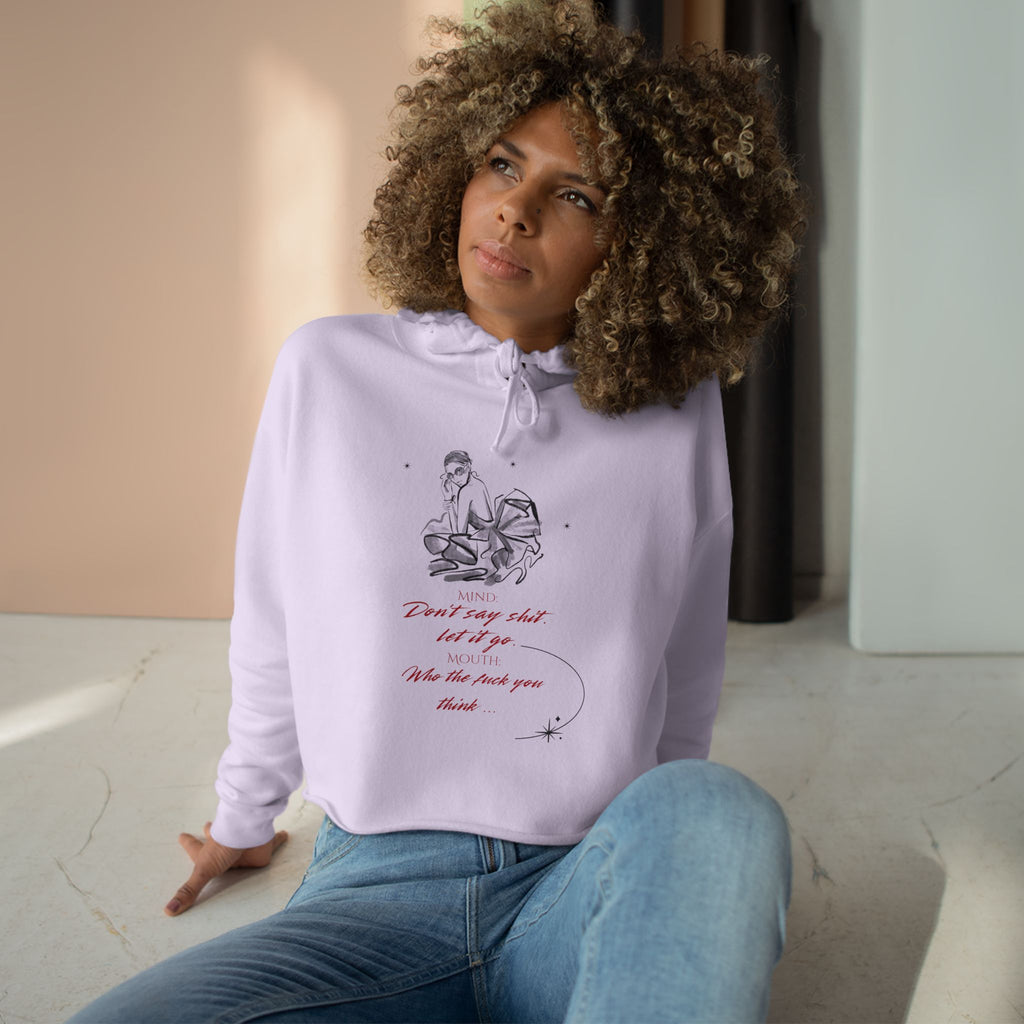 Sassy Crop Hoodie | Mind vs Mouth Bold Quote | Empowering Feminine Fit