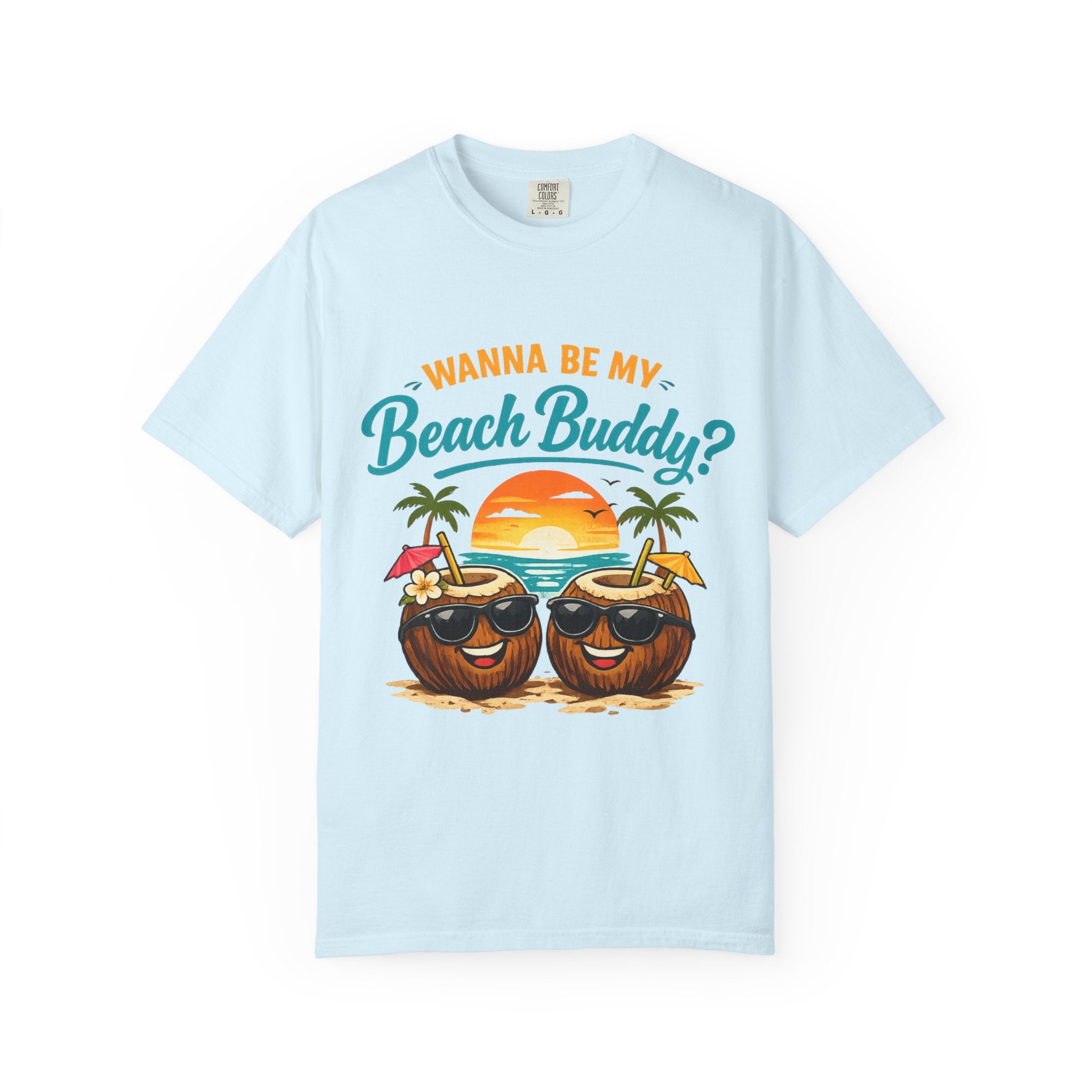 Beach Buddy T-Shirt — "Wanna Be My Beach Buddy?" Tropical Coconut Sunset Tee