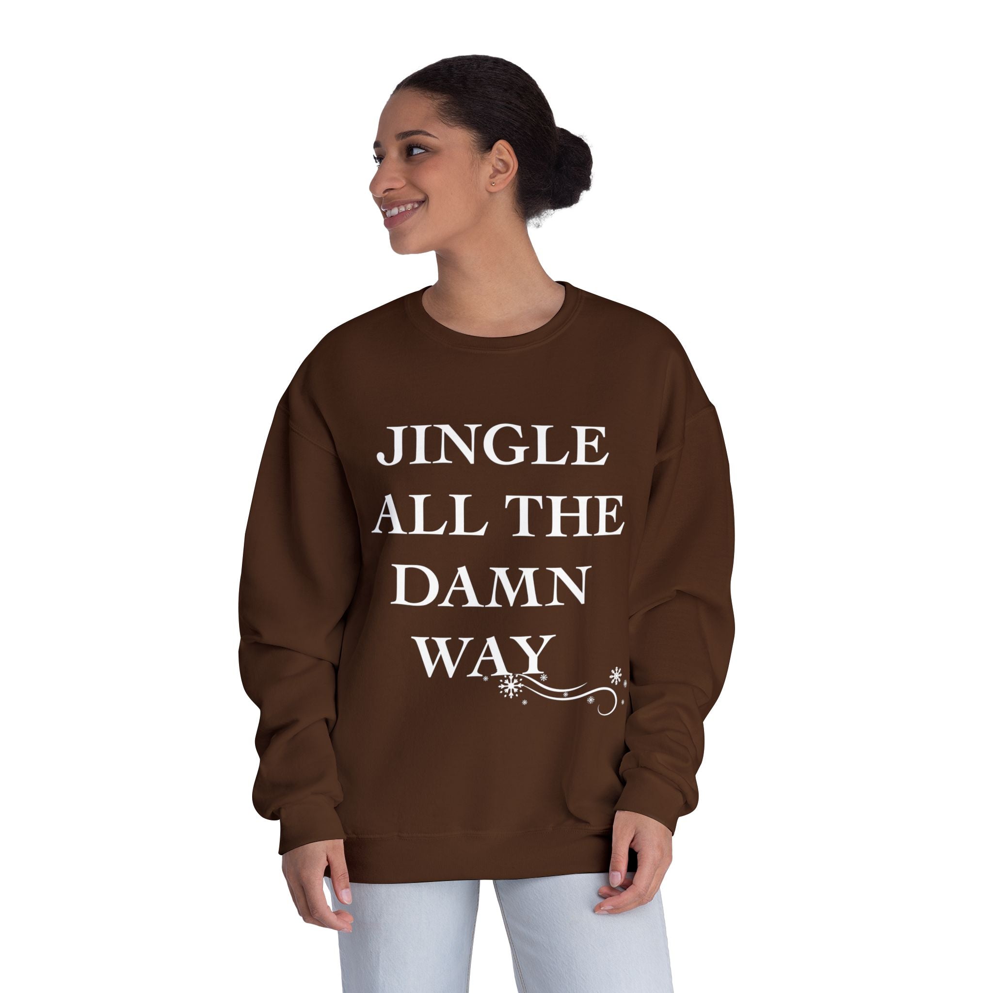 Jingle All The Damn Way Crewneck Sweatshirt | Funny Christmas Holiday Sweater