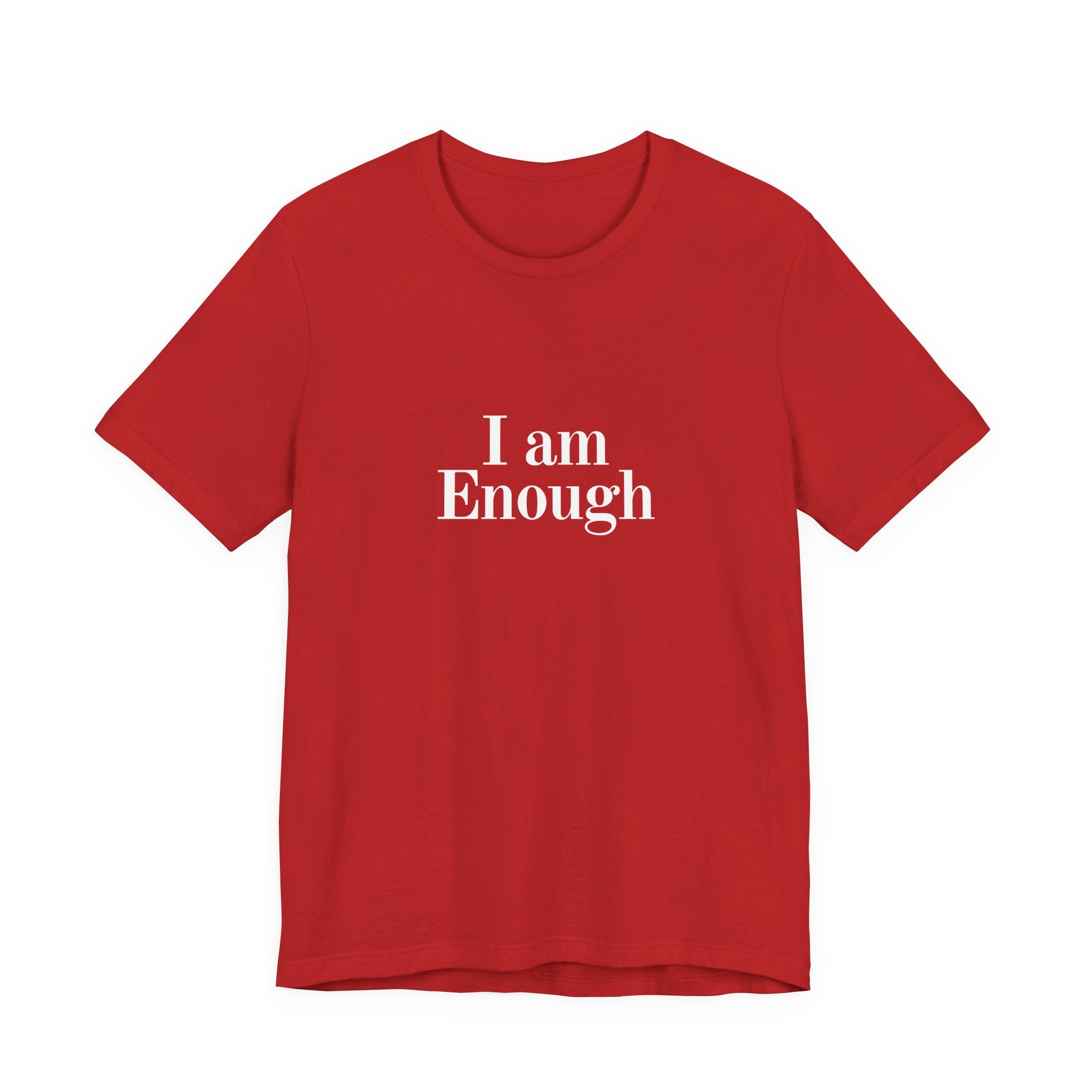 I Am Enough Tee — Affirmation Graphic T-Shirt