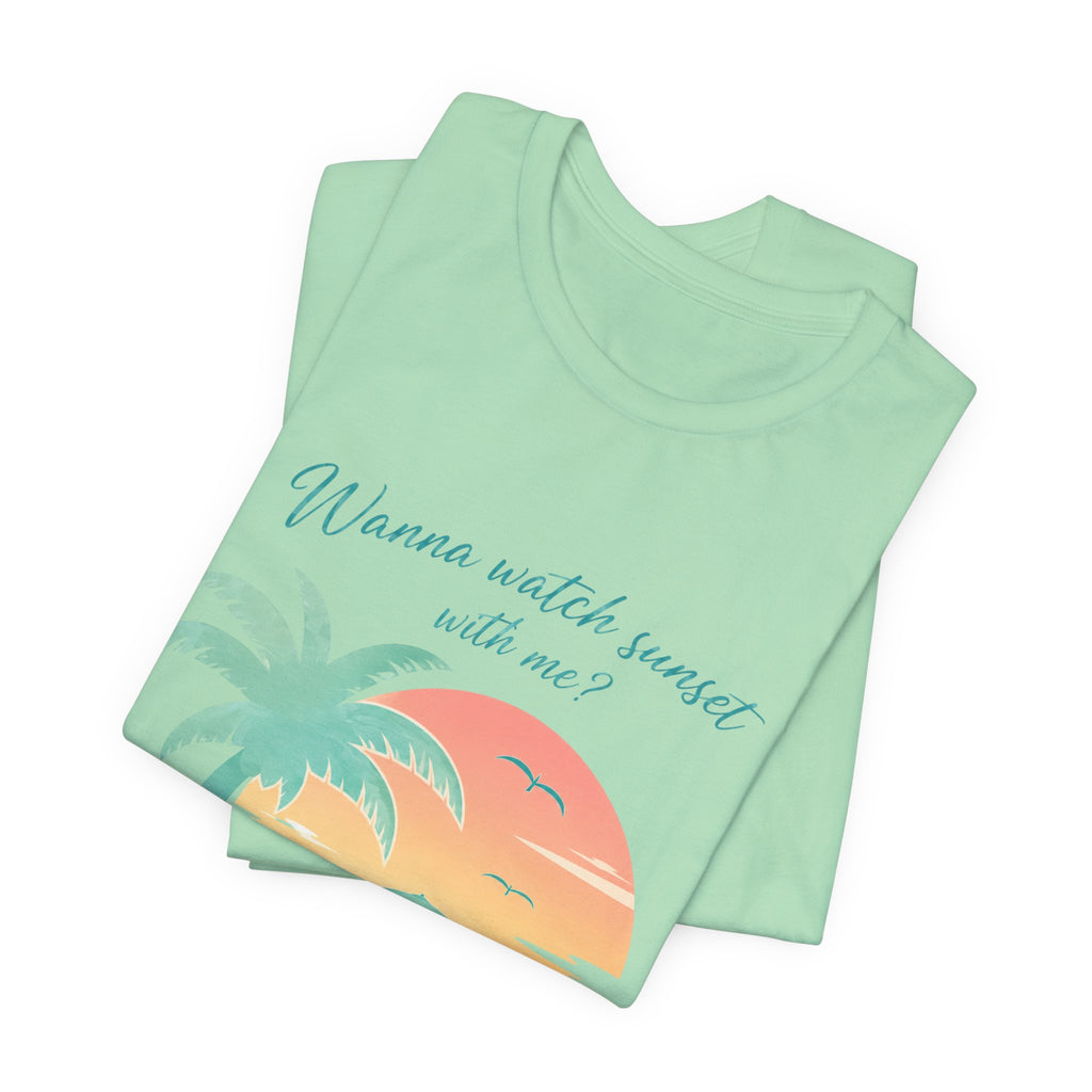 Wanna Watch Sunset With Me? Tropical Beach Graphic Tee