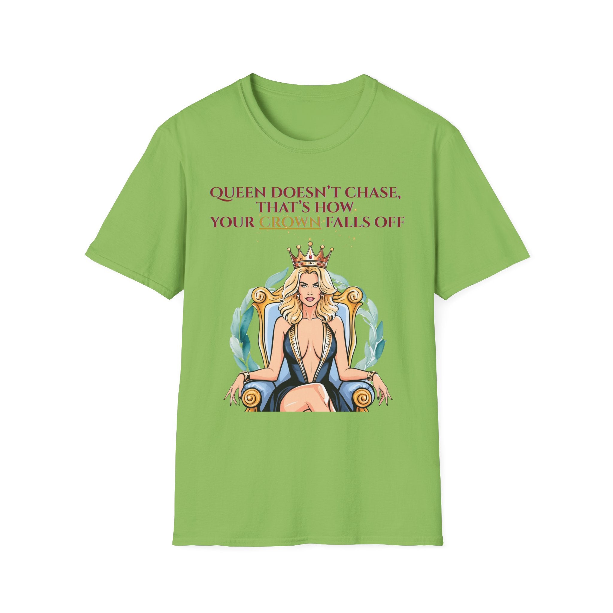 Queens Dont Chase Bold Crown Quote Tee for Confident Women