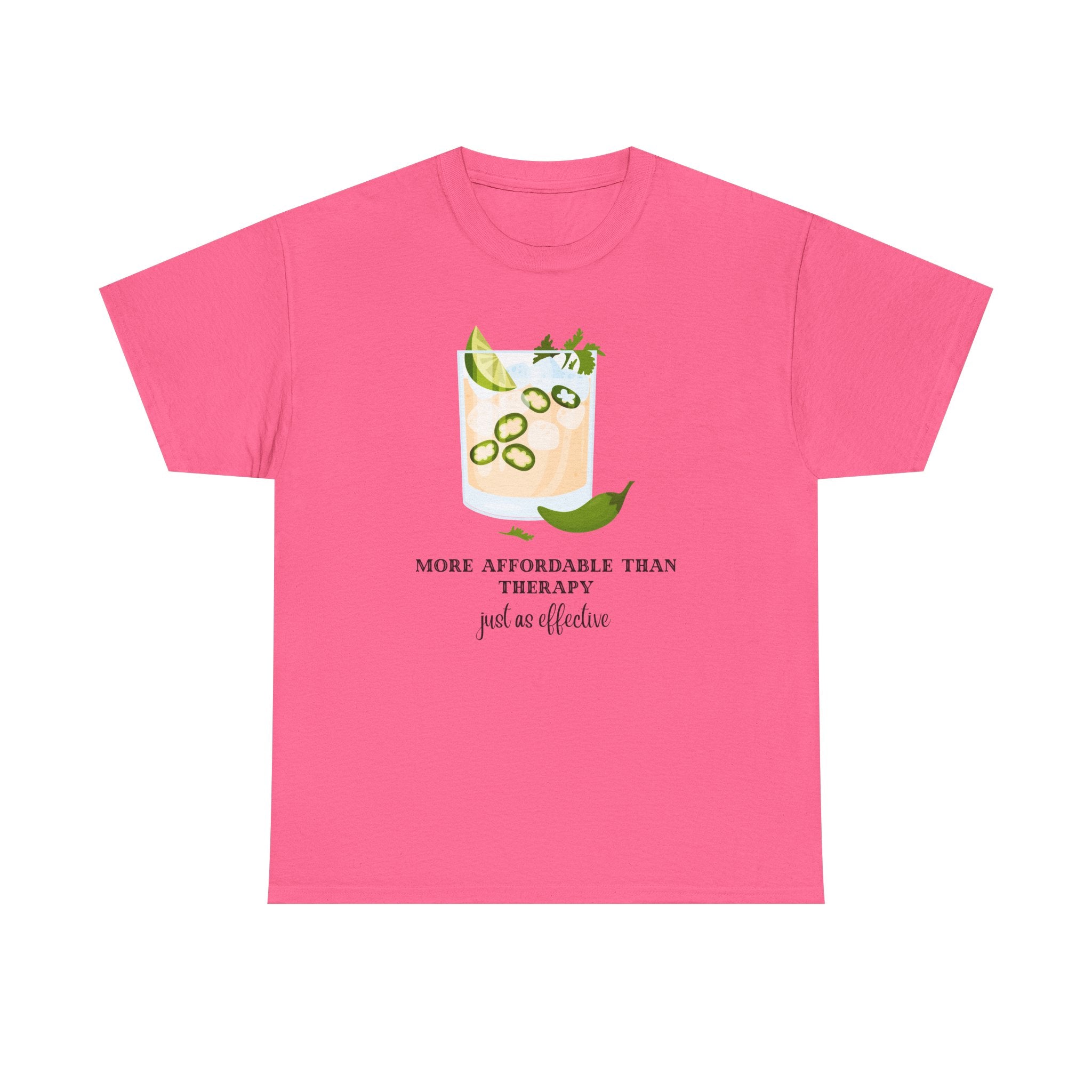 Funny Margarita Tee | More Affordable Than Therapy Just as Effective | Unisex Cotton Shirt