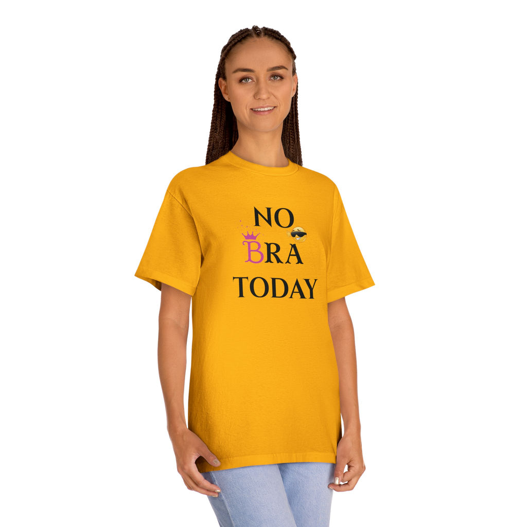 No Bra Today Unisex Classic Tee - Comfy T-Shirt for Relaxation, Casual Wear, Gifts, Self-Care, Fun Days