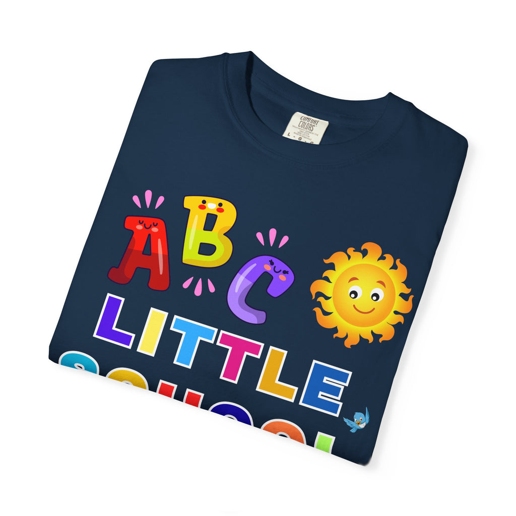 ABC Little School Unisex Garment-Dyed T-Shirt, Kids Learning Apparel, Back to School Shirt, Educational Gift, Fun Classroom Wear