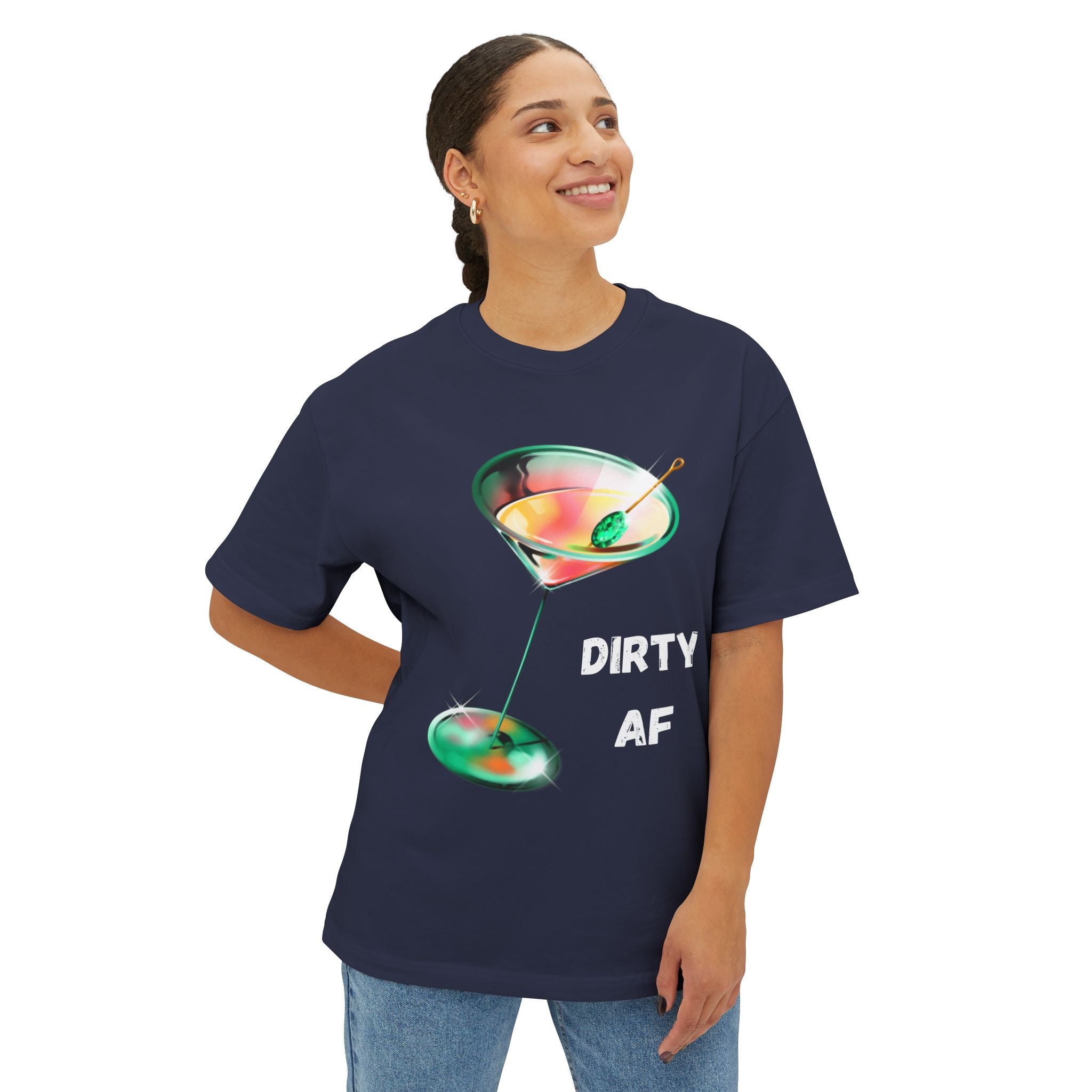 Oversized Tee Cocktail Vibes Dirty AF Unisex T-Shirt