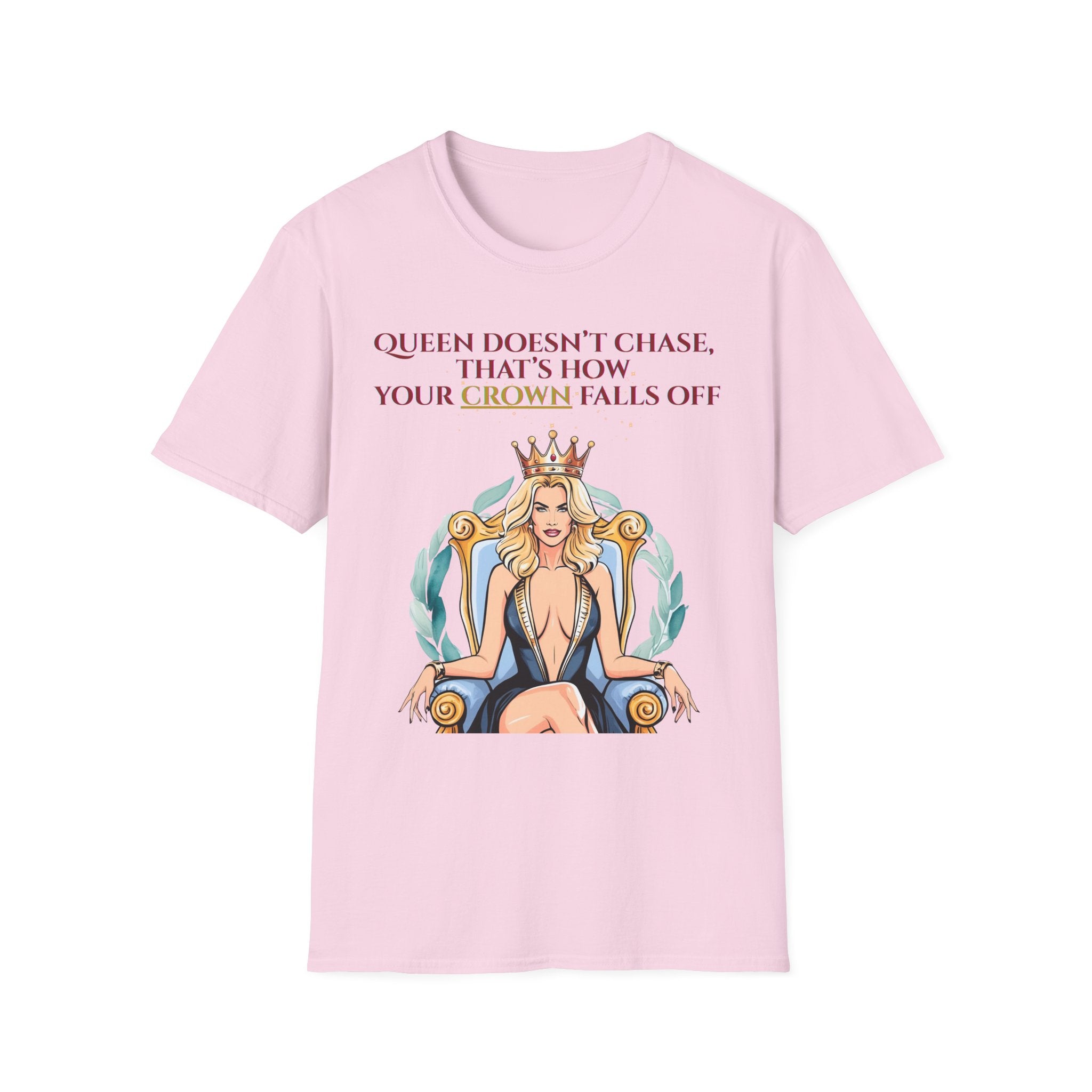 Queens Dont Chase Bold Crown Quote Tee for Confident Women