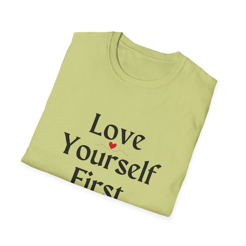 Love Yourself First T-Shirt — Self-Love Graphic Tee