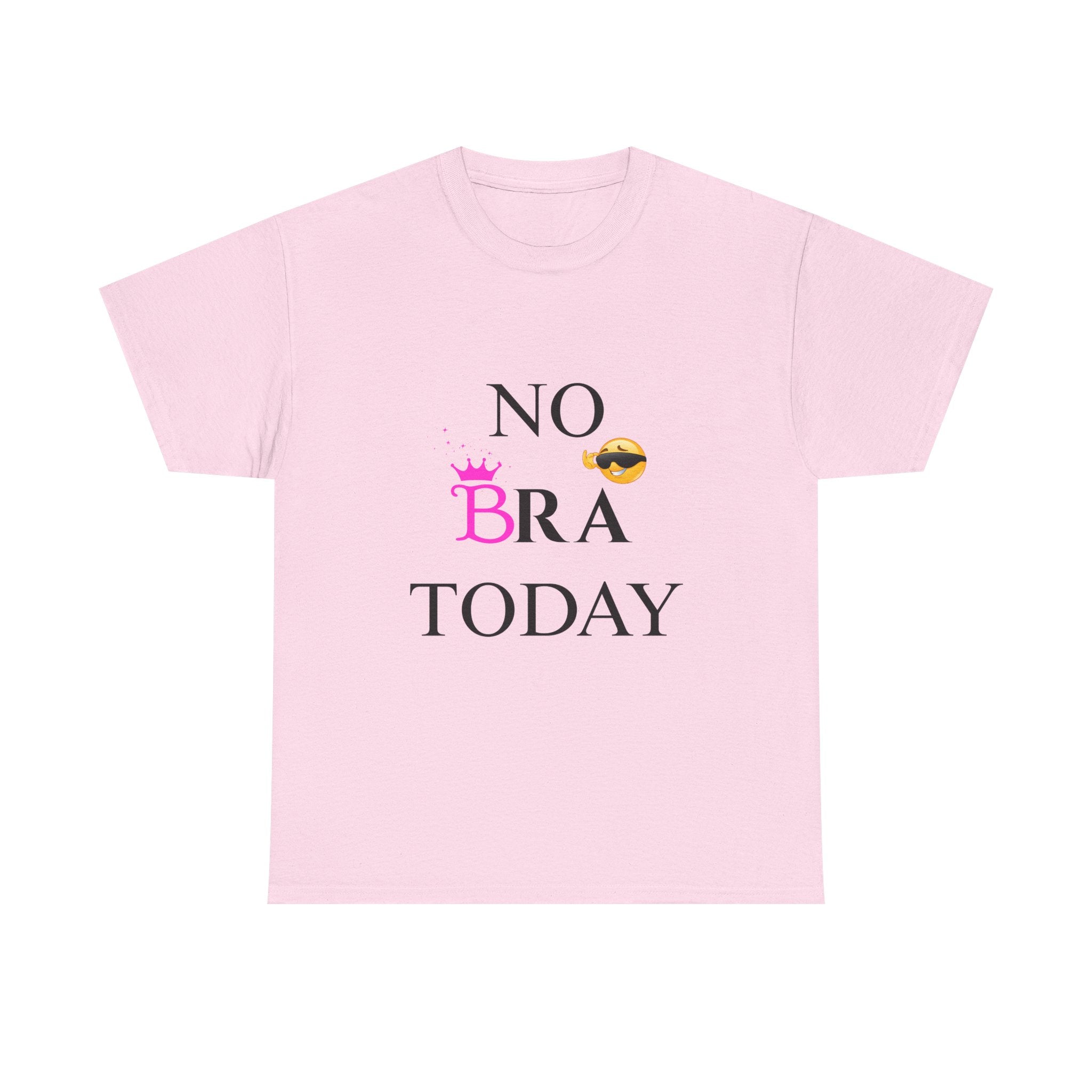 No Bra Today T-Shirt – Funny Sassy Graphic Tee for Women