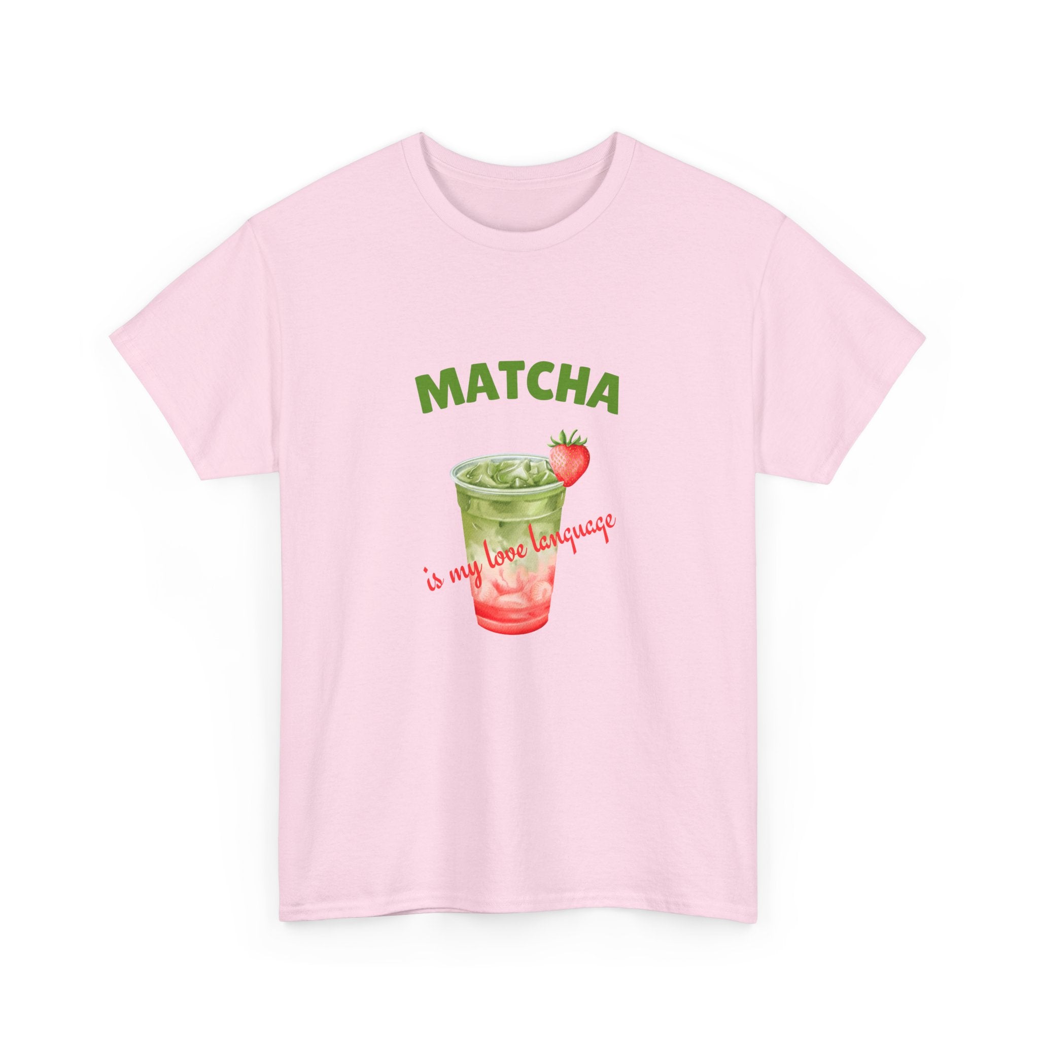 Matcha Strawberry Tea T-Shirt — “Matcha is my love language” Cute Bubble Tea Graphic Tee