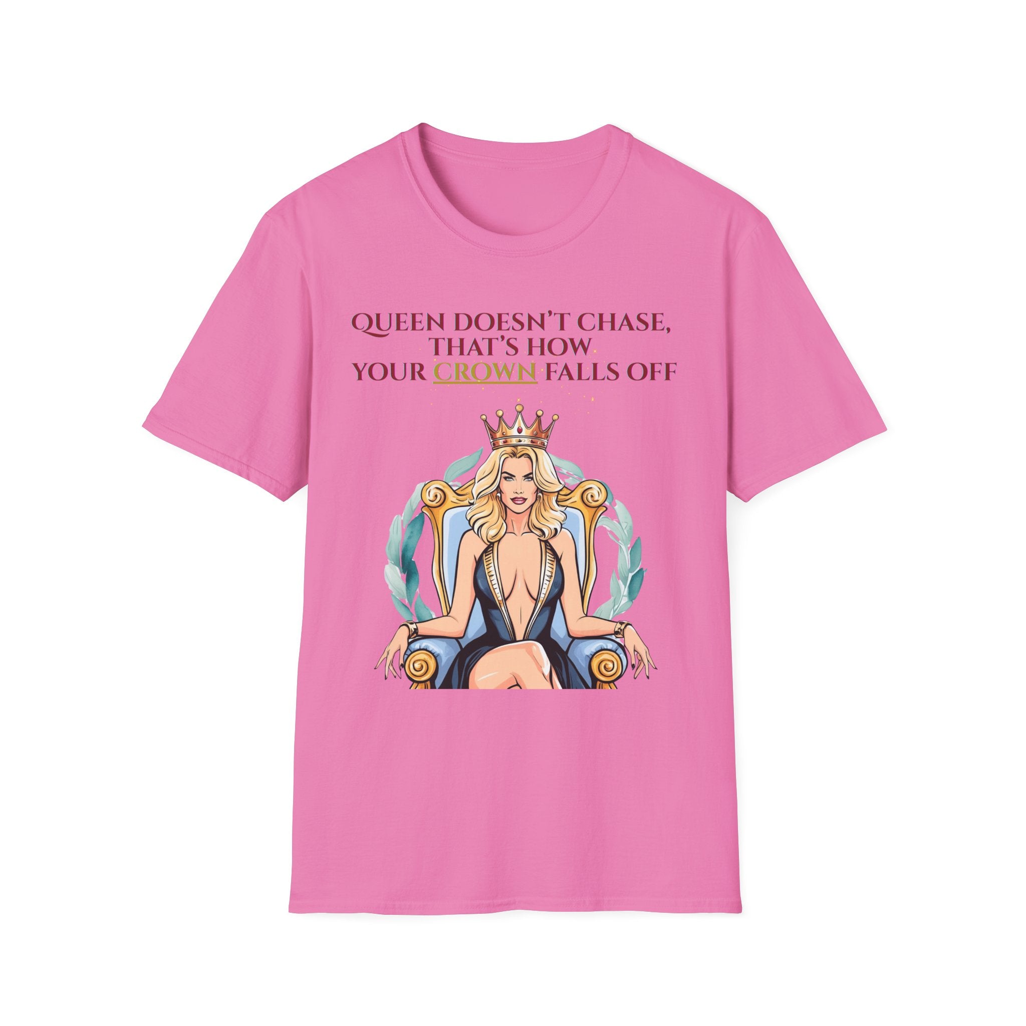 Queens Dont Chase Bold Crown Quote Tee for Confident Women