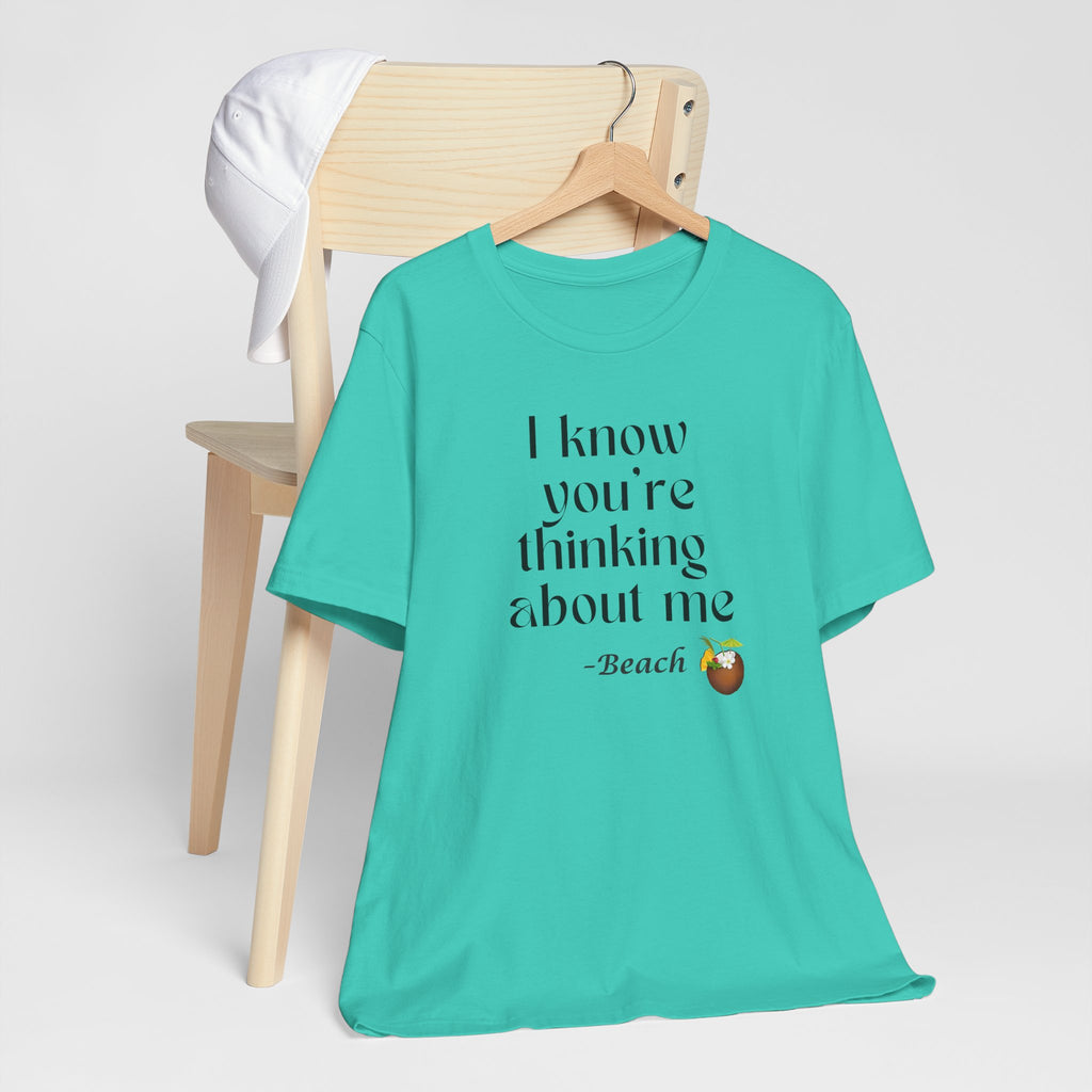 I know you're thinking about me Beach tee | Coconut drink graphic