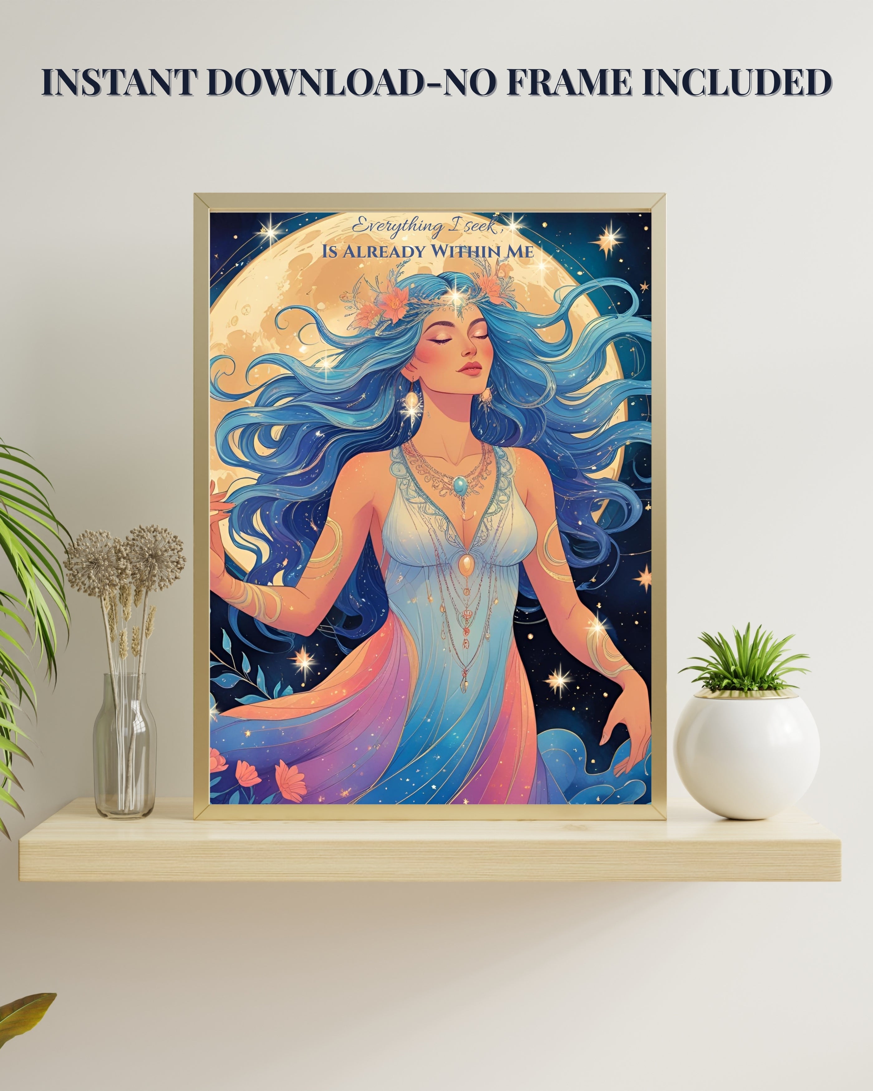 Celestial Goddess Wall Art Printable – Spiritual Moon Decor | Everything I Seek Is Already Within Me