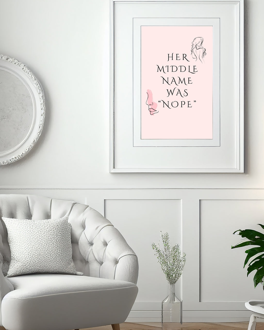 Empowering Printable Wall Art – “Her Middle Name Was Nope” – Funny Quote for Women