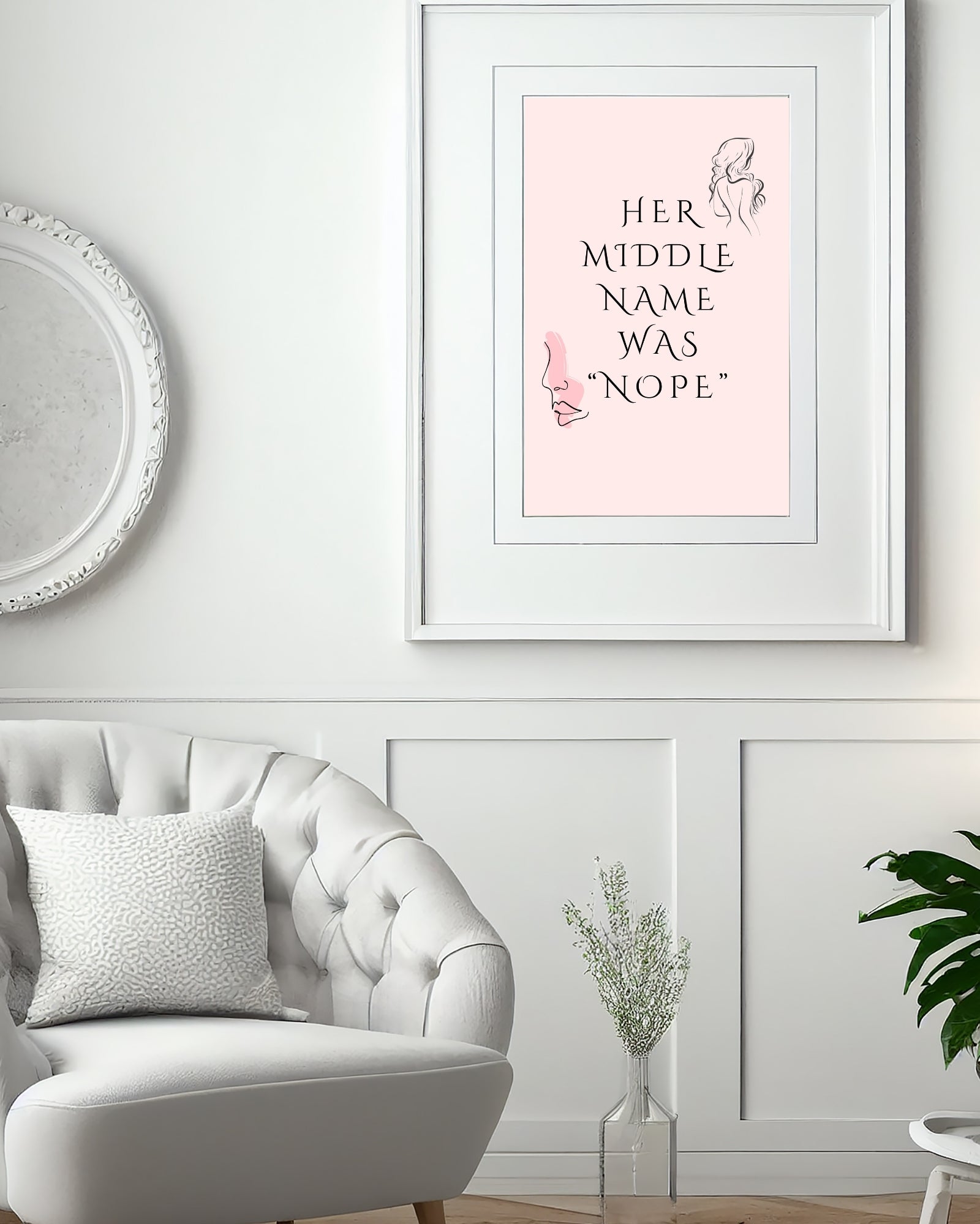 Empowering Printable Wall Art – “Her Middle Name Was Nope” – Funny Quote for Women