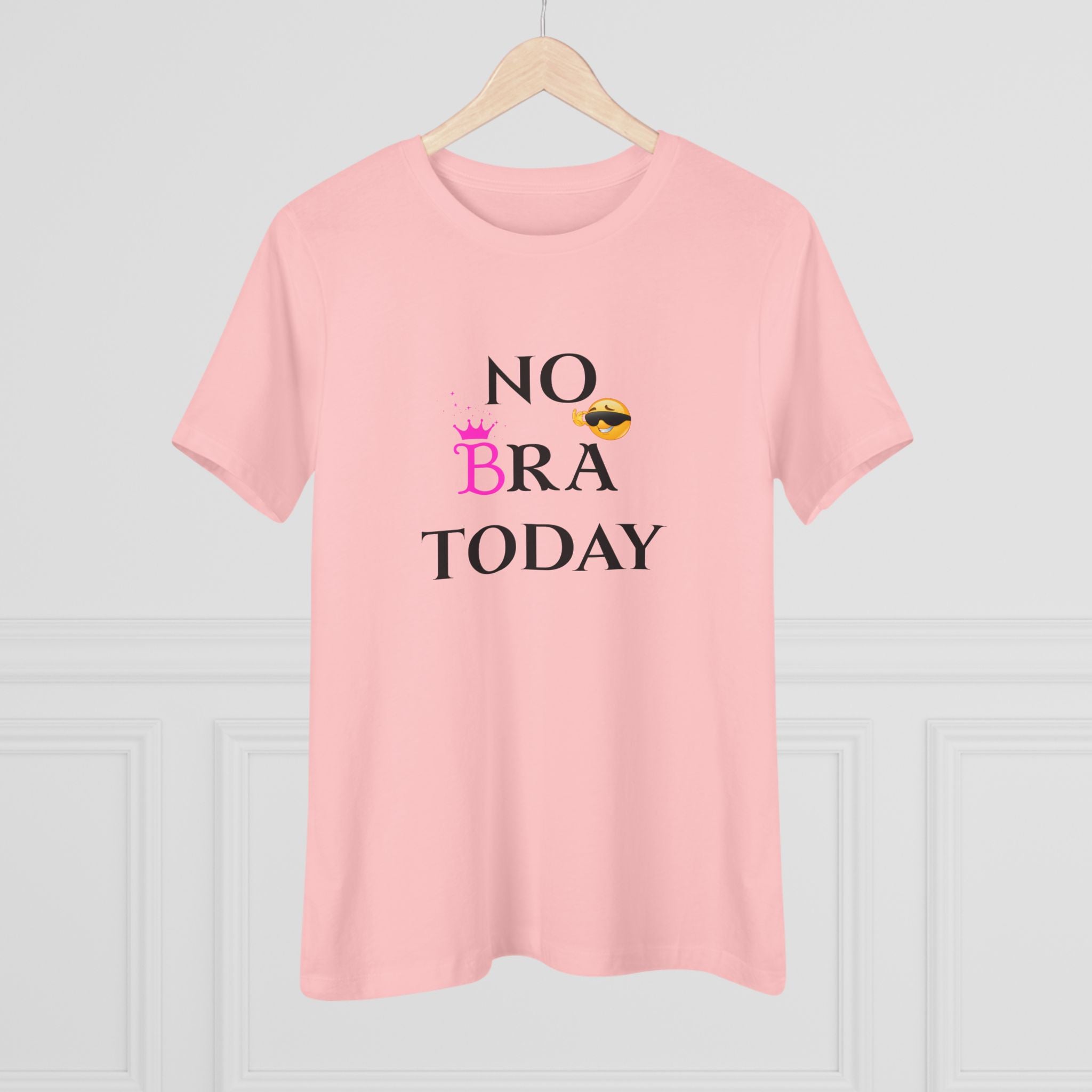 Pink t-shirt with 'No Bra Today' text on a hanger against a light gray background