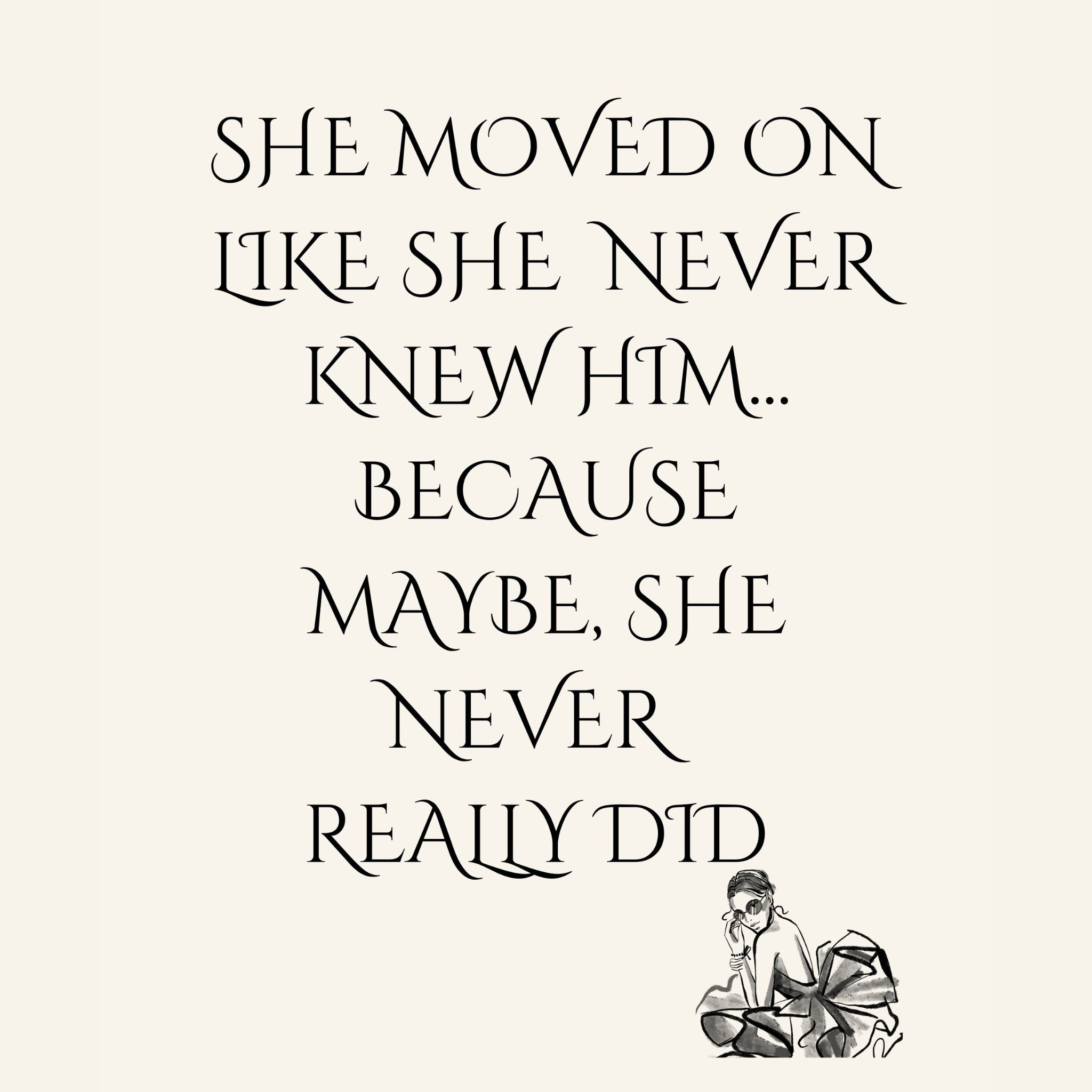 Printable Breakup Quote Wall Art | She Moved On Like She Never Knew Him | Empowering Digital Download for Healing & Growth