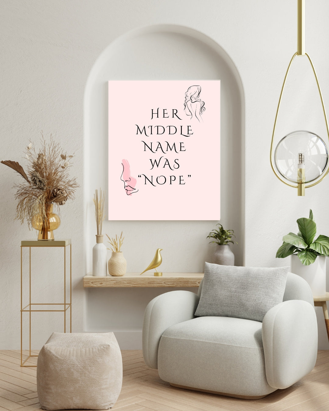Empowering Printable Wall Art – “Her Middle Name Was Nope” – Funny Quote for Women