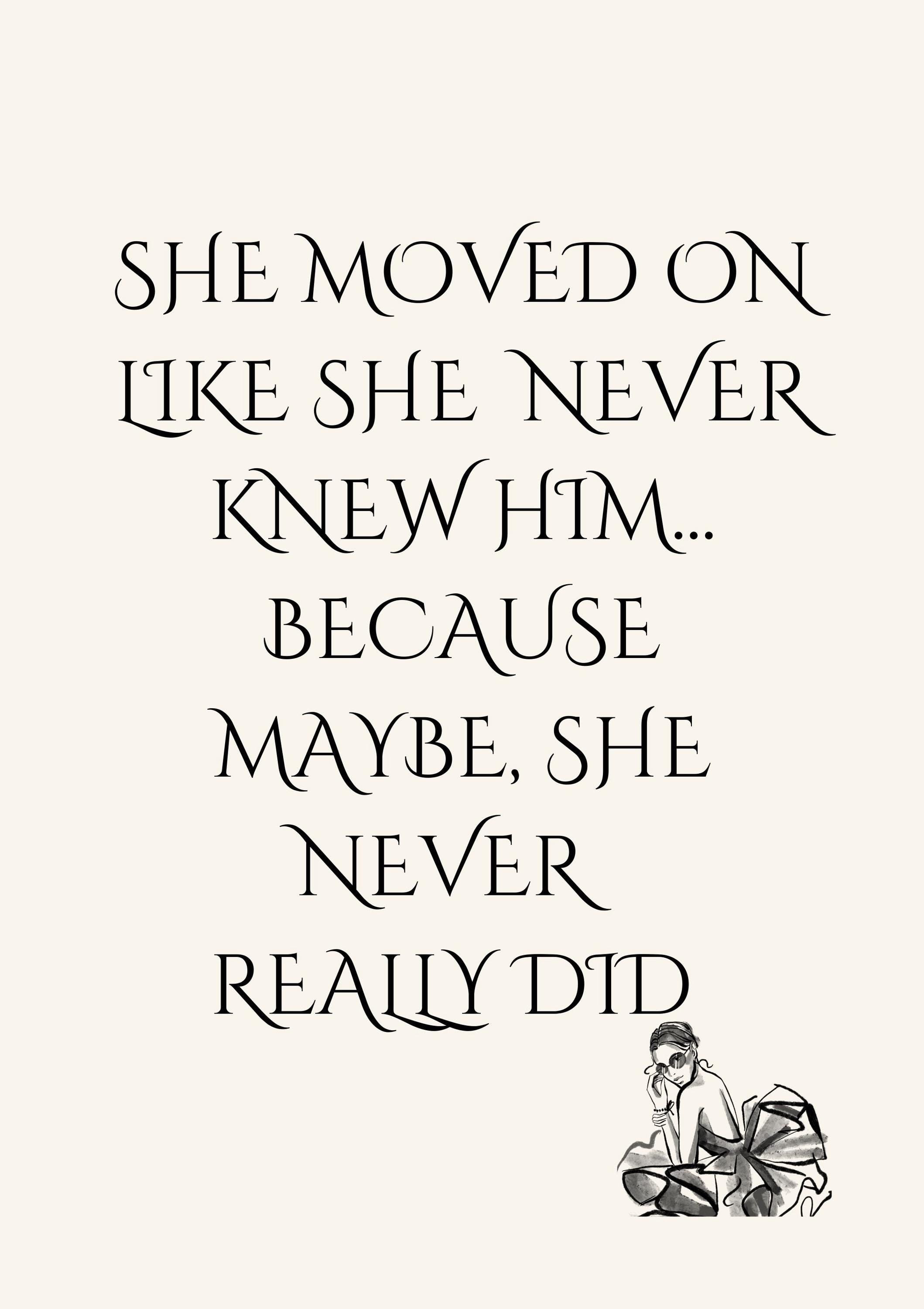Printable Breakup Quote Wall Art | She Moved On Like She Never Knew Him | Empowering Digital Download for Healing & Growth