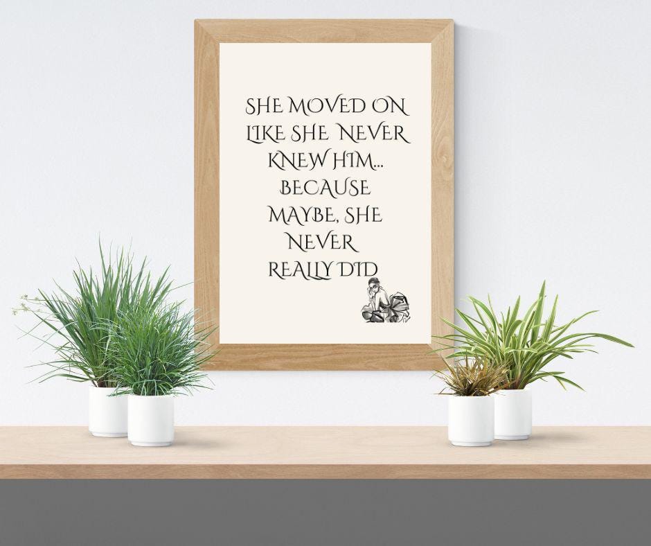 Printable Breakup Quote Wall Art | She Moved On Like She Never Knew Him | Empowering Digital Download for Healing & Growth